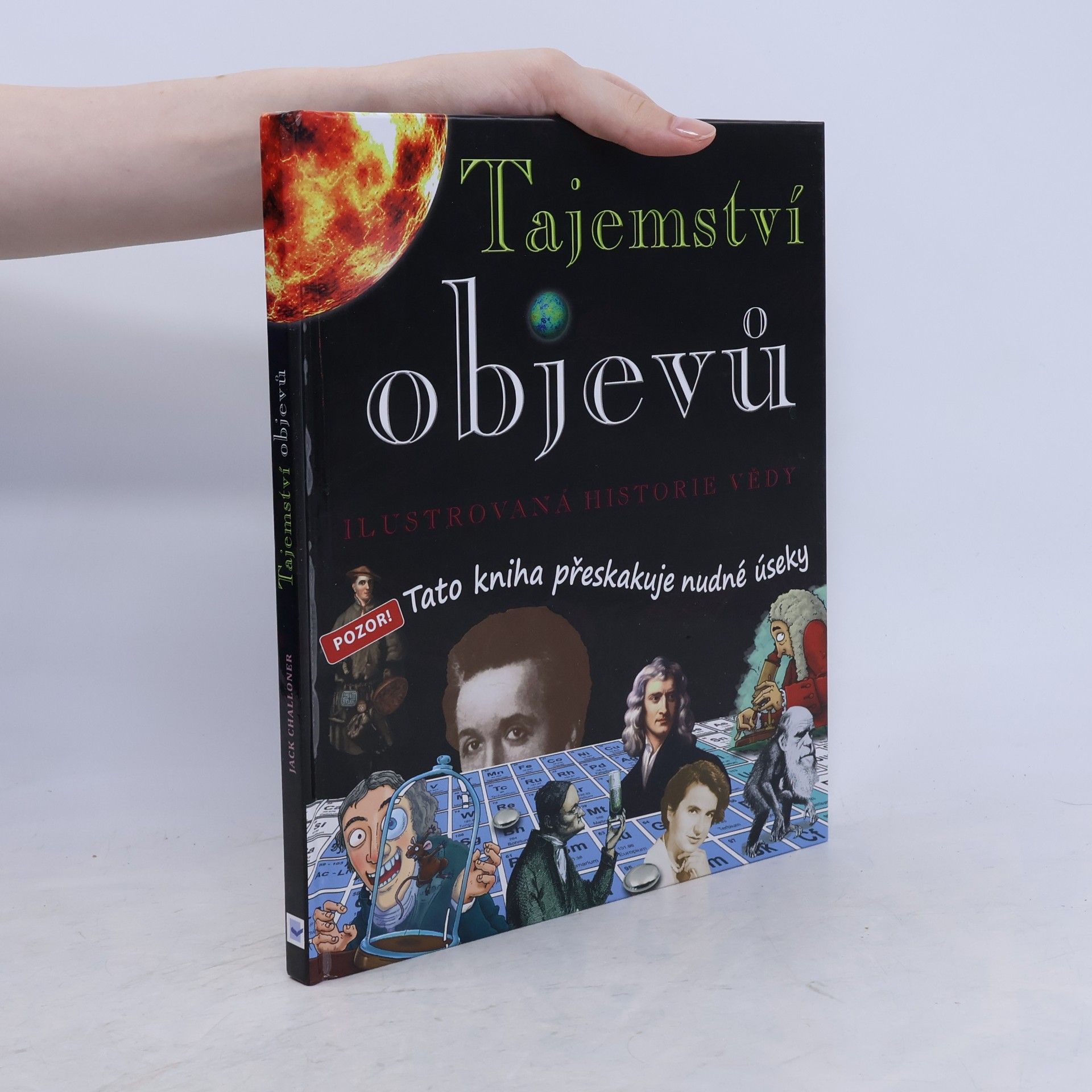 Dave Smith Tajemství objevů : ilustrovaná historie vědy