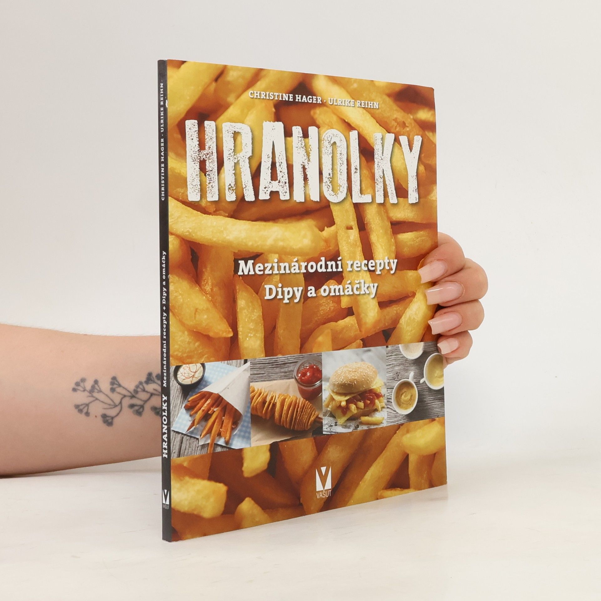 Ulrike Reihn Hranolky : mezinárodní recepty, dipy a omáčky