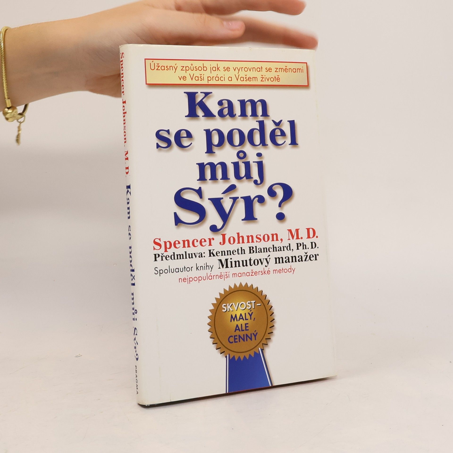 Spencer Johnson Kam se poděl můj sýr?