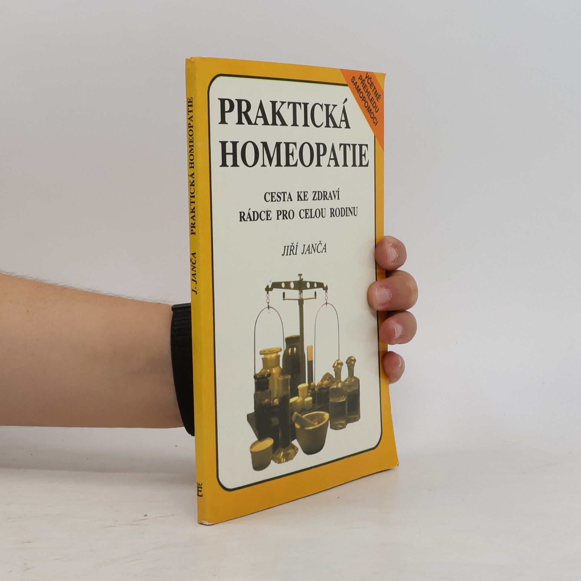 Jiří Janča Praktická homeopatie - cesta ke zdraví, rádce pro celou rodinu
