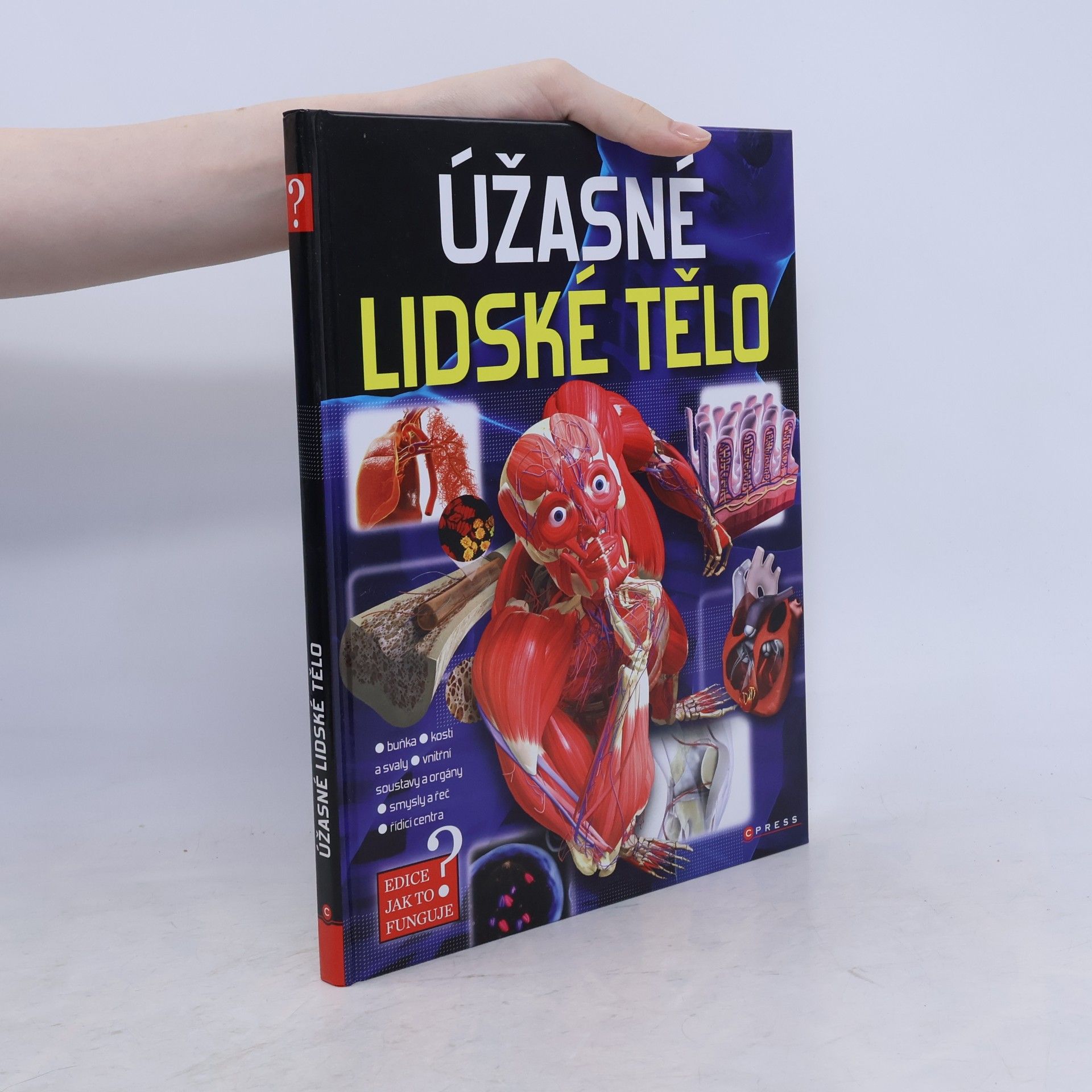 Kolektiv autorů Úžasné lidské tělo - Jak to funguje?