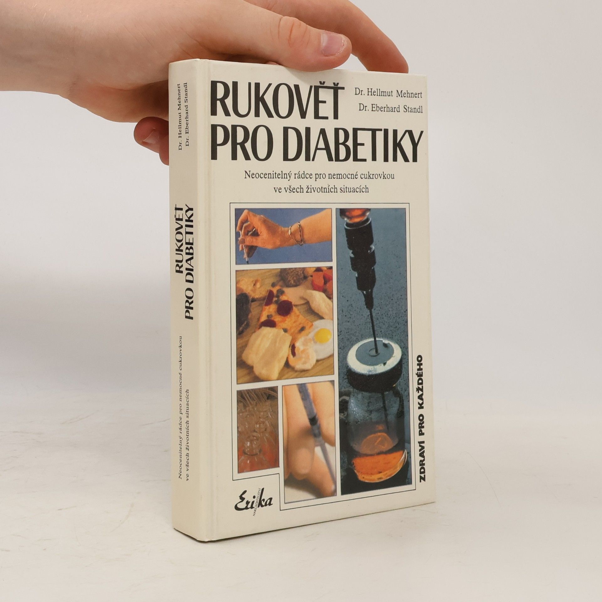 Rukověť pro diabetiky. Neocenitelný rádce pro nemocné cukrovkou ve všech životních situacích