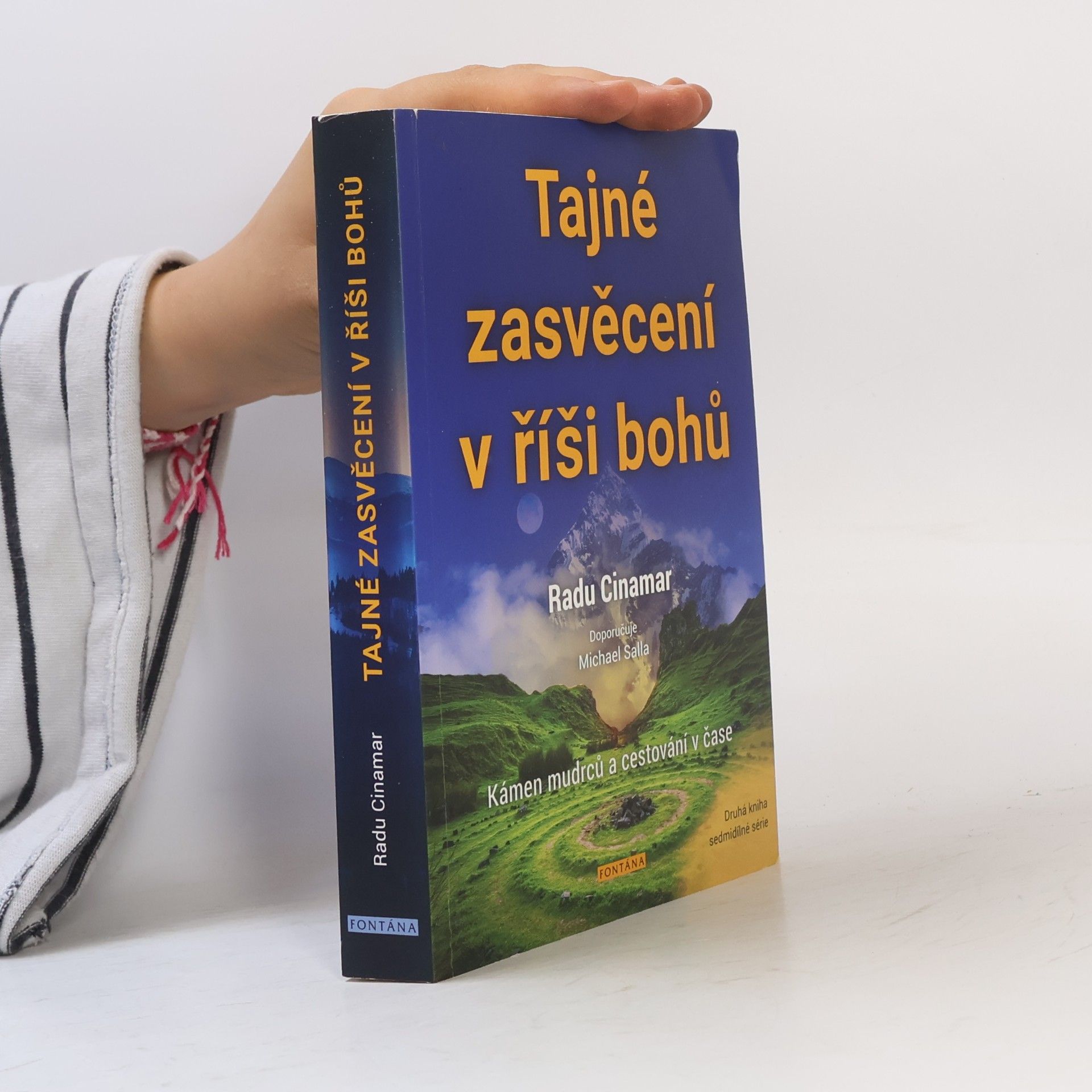 Radu Cinamar Tajné zasvěcení v říši bohů : kámen mudrců a cestování v čase