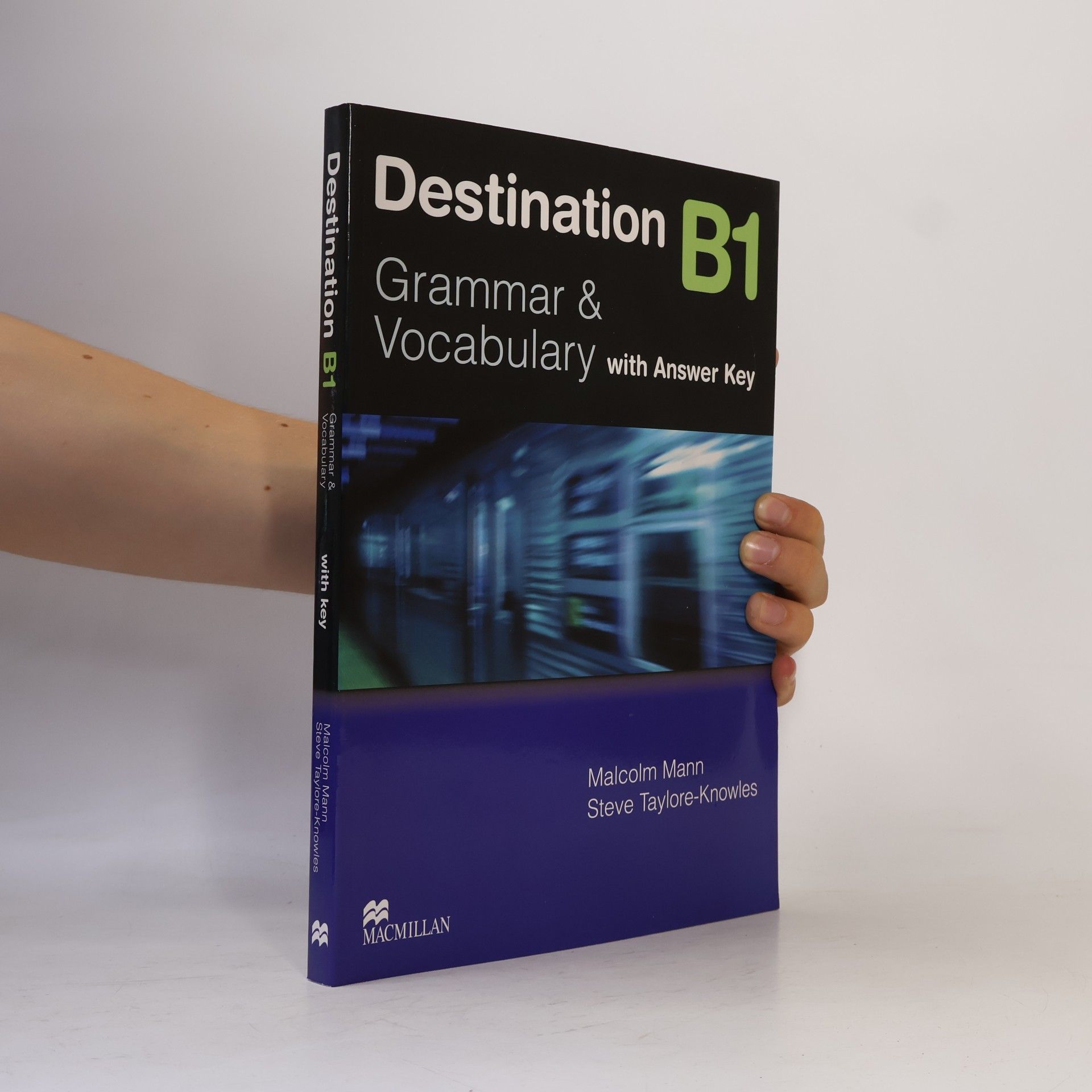 Malcolm Mann Destination B1 : grammar and vocabulary