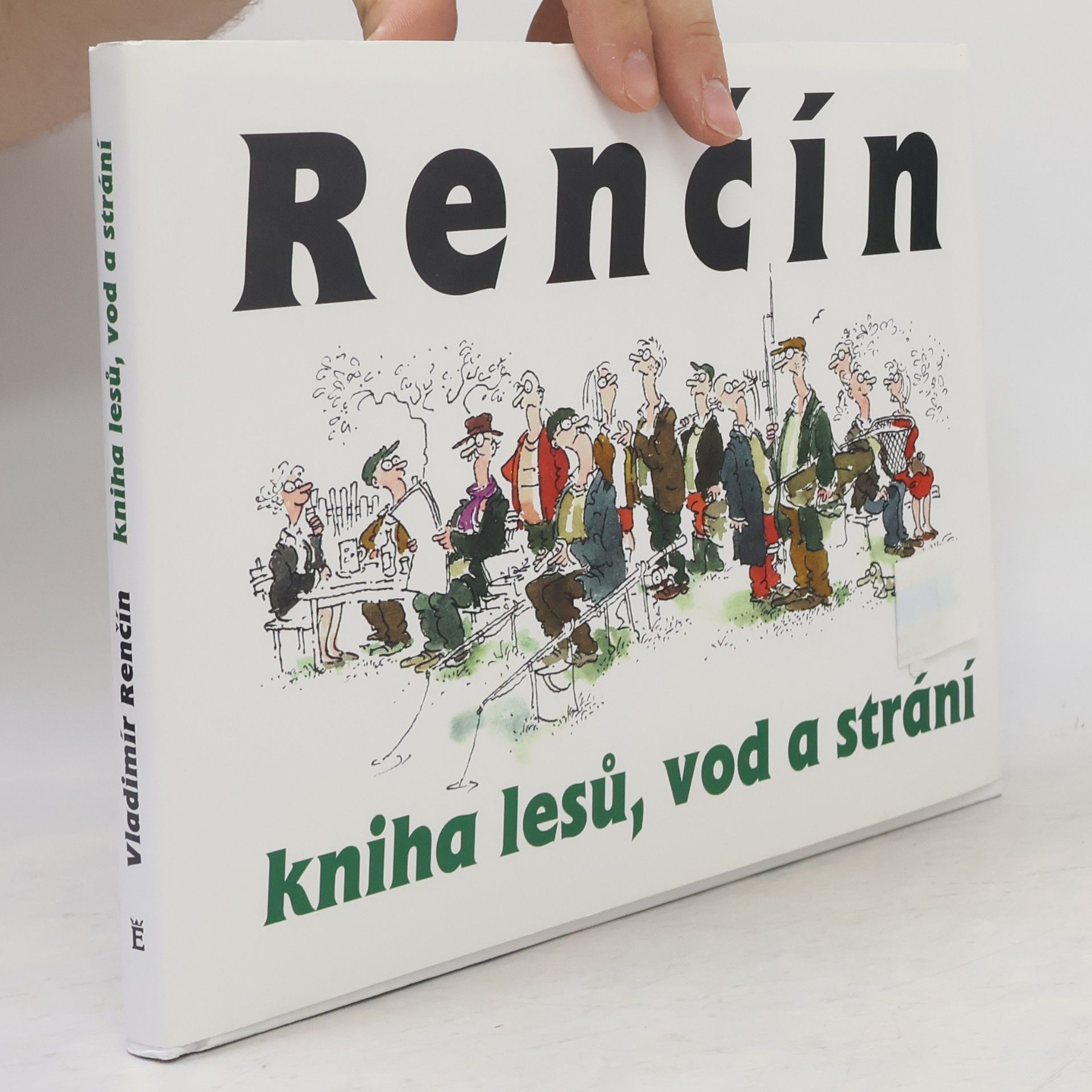 Vladimír Renčín Kniha lesů, vod a strání
