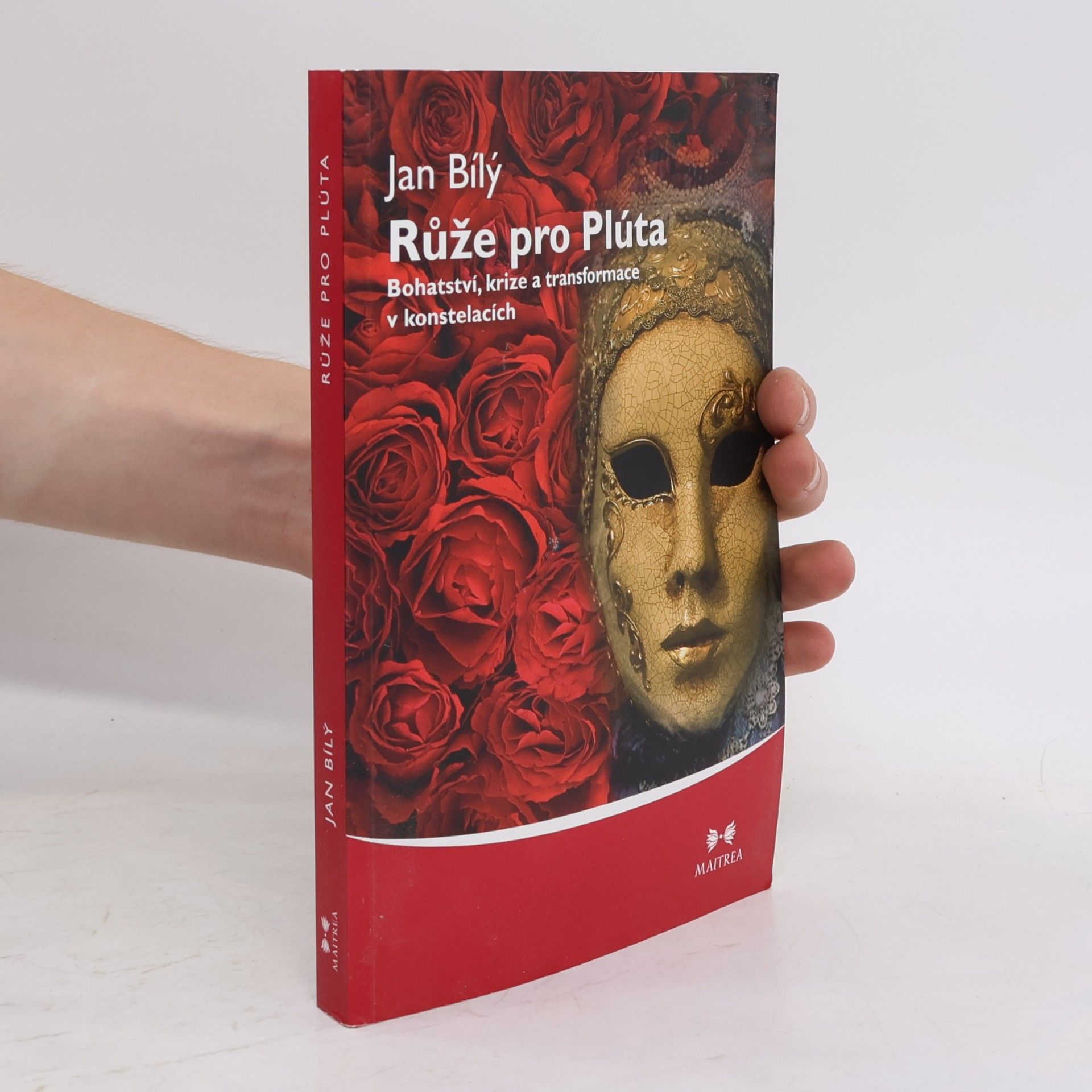 Růže pro Plúta. Bohatství, krize a transformace v konstelacích