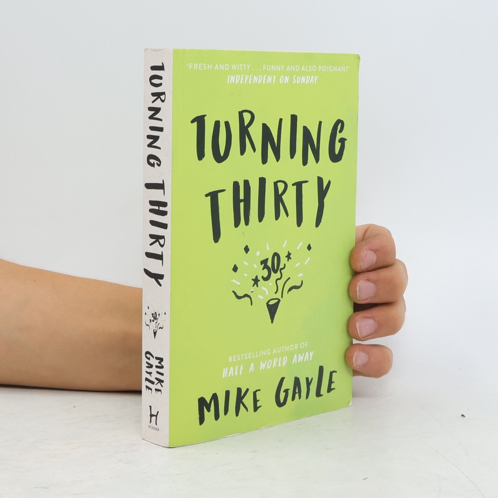 Mike Gayle Turning Thirty