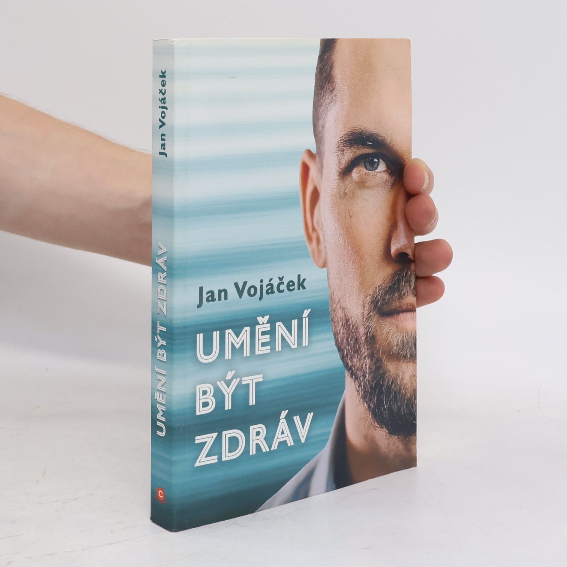 Jan Vojáček Umění být zdráv