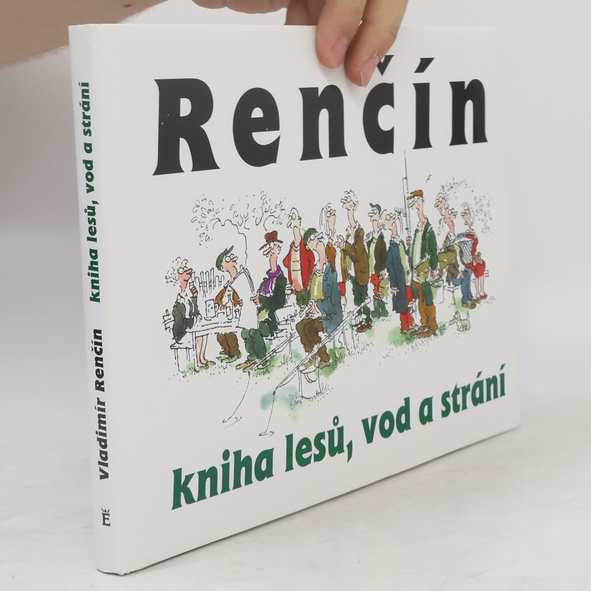 Vladimír Renčín Kniha lesů, vod a strání