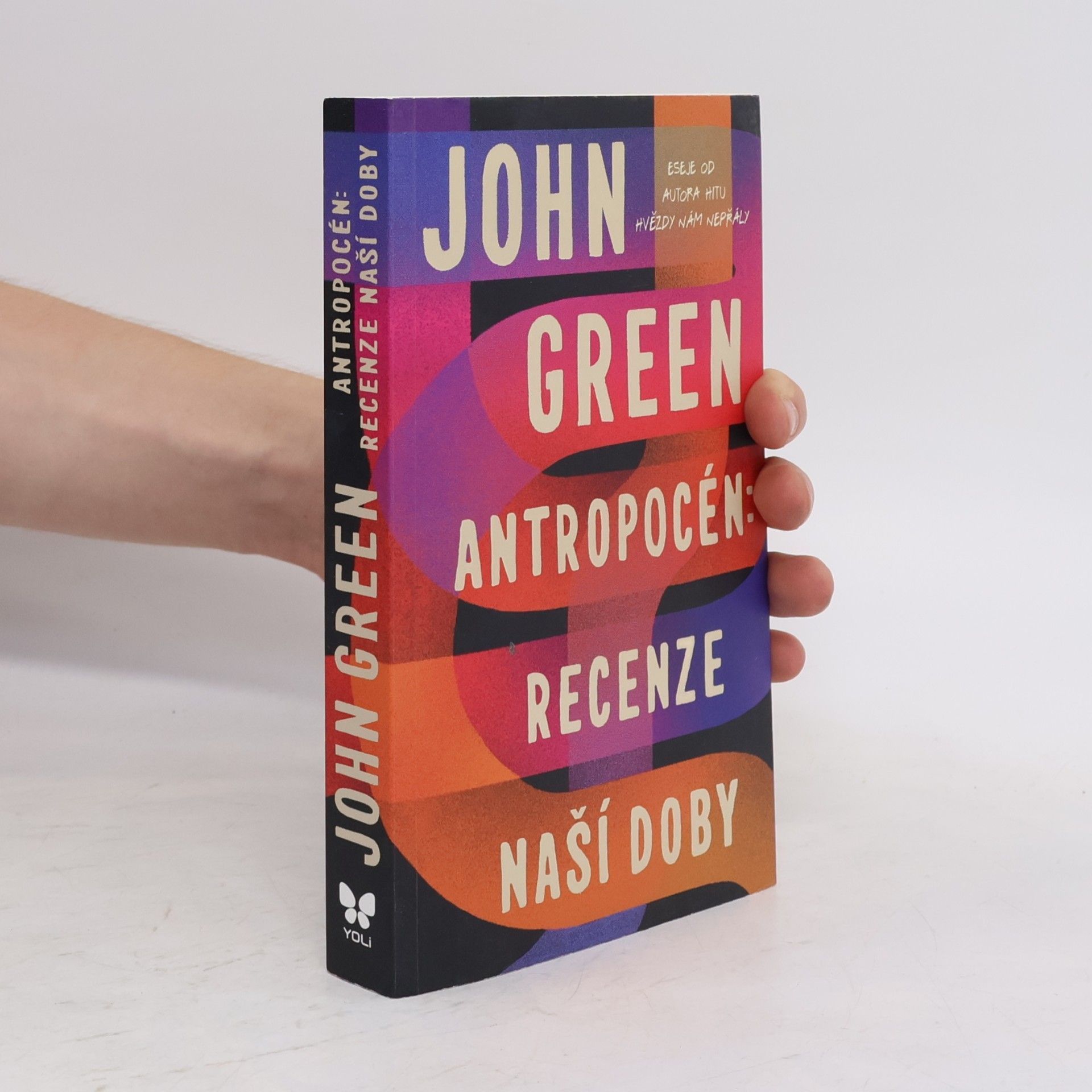 John Green Antropocén: Recenze naší doby