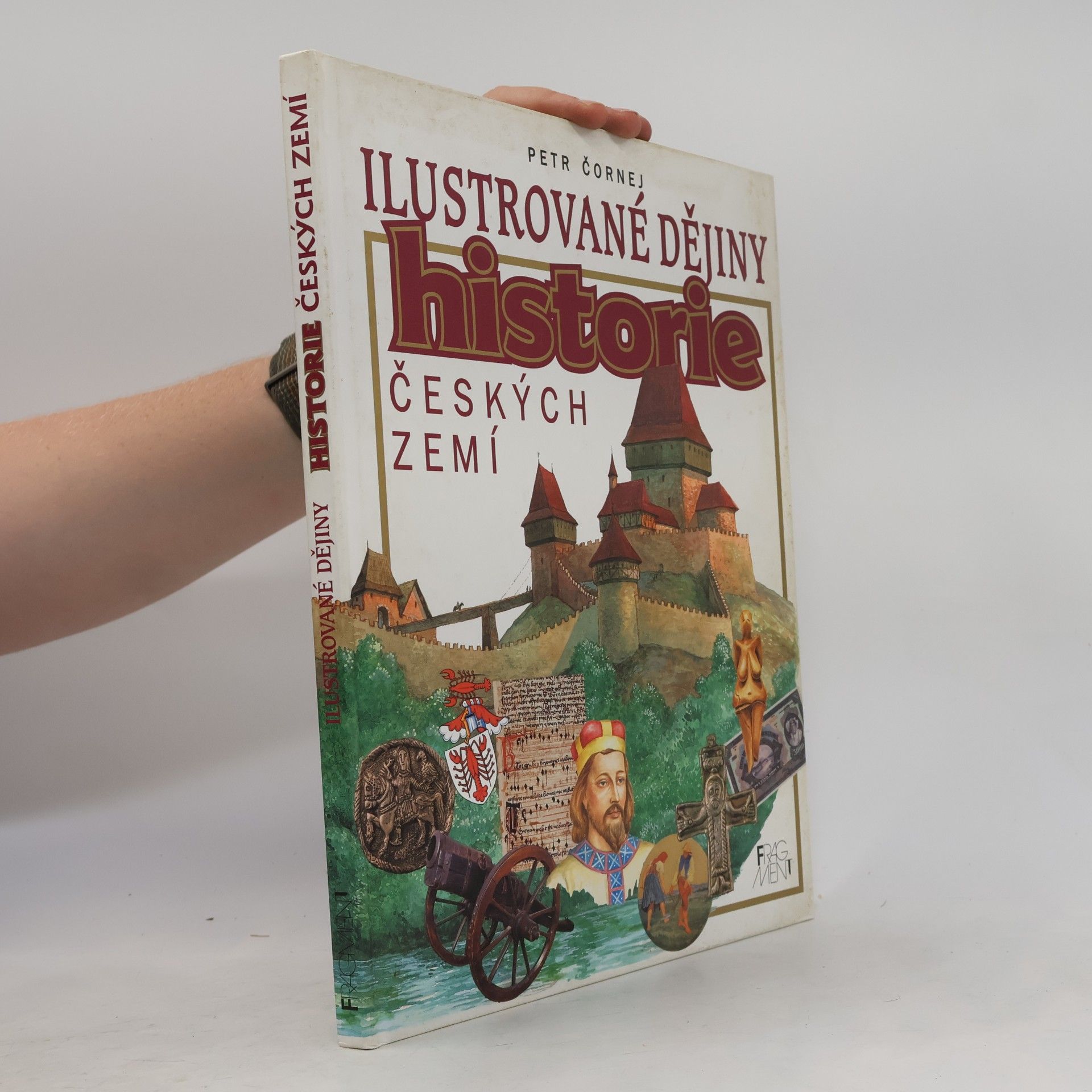 Petr Čornej Ilustrované dějiny historie českých zemí