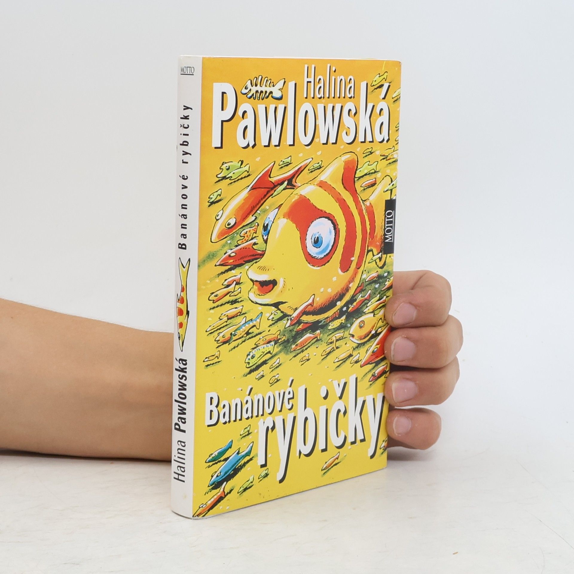 Halina Pawlowská Banánové rybičky