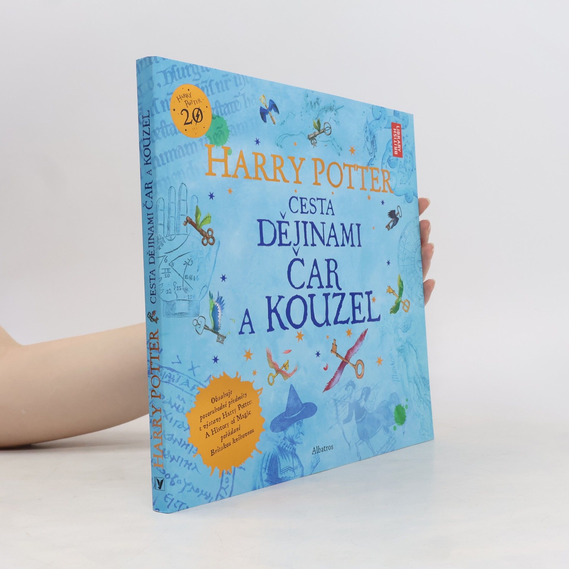 Kateřina Stupková Harry Potter. Cesta dějinami čar a kouzel