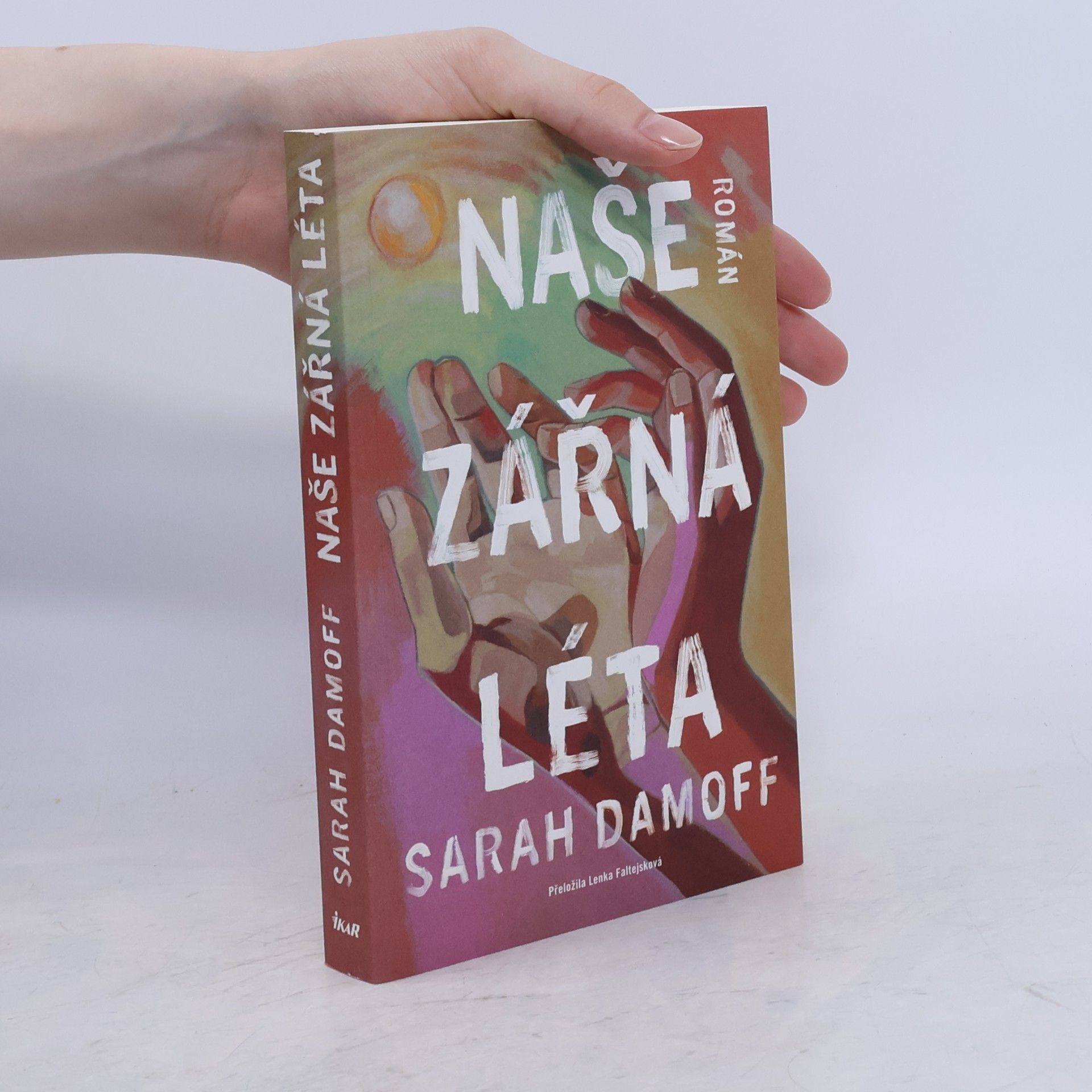 Sarah Damoff Naše zářná léta