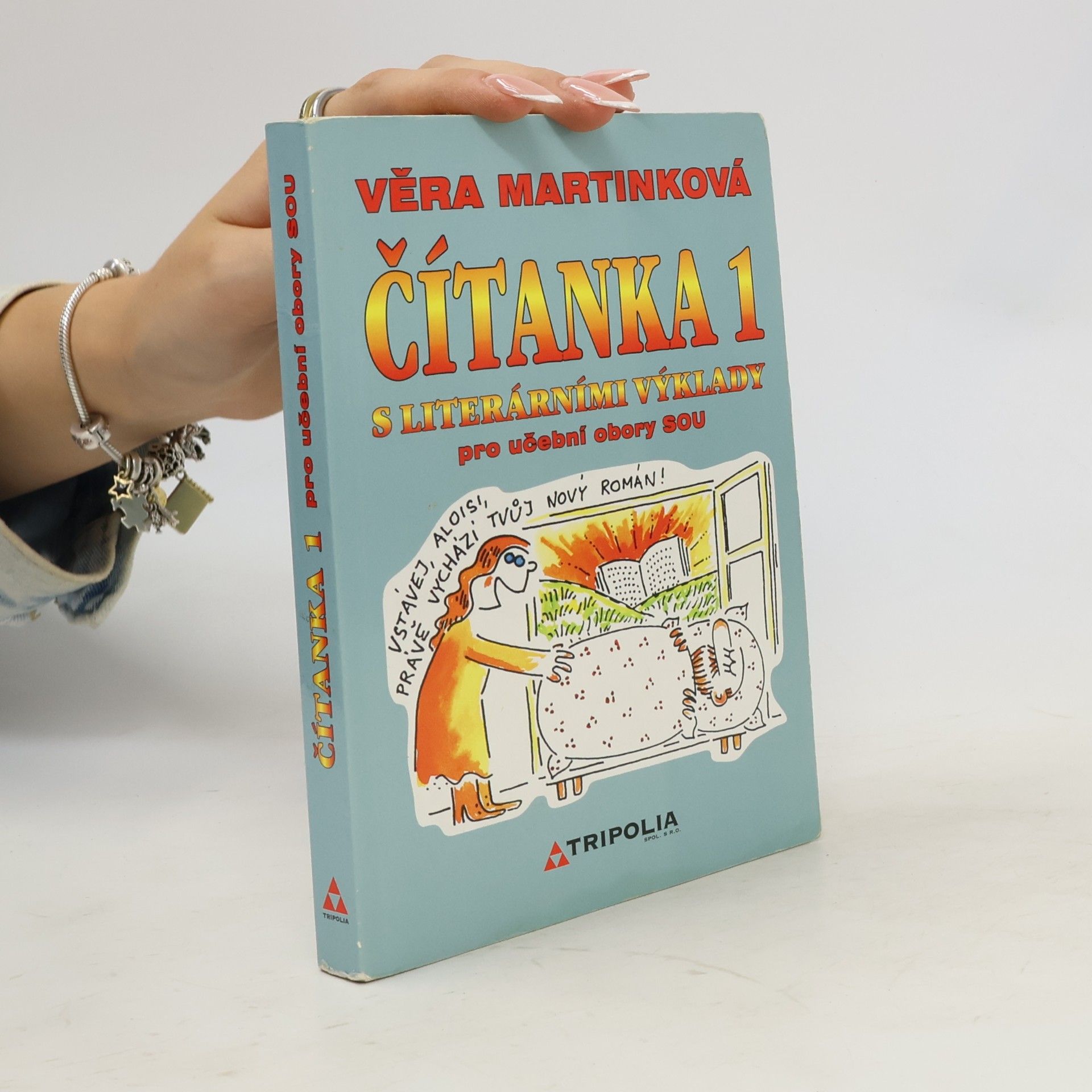 Věra Martinková Čítanka 1 s literárními výklady pro učební obory. 1. ročník