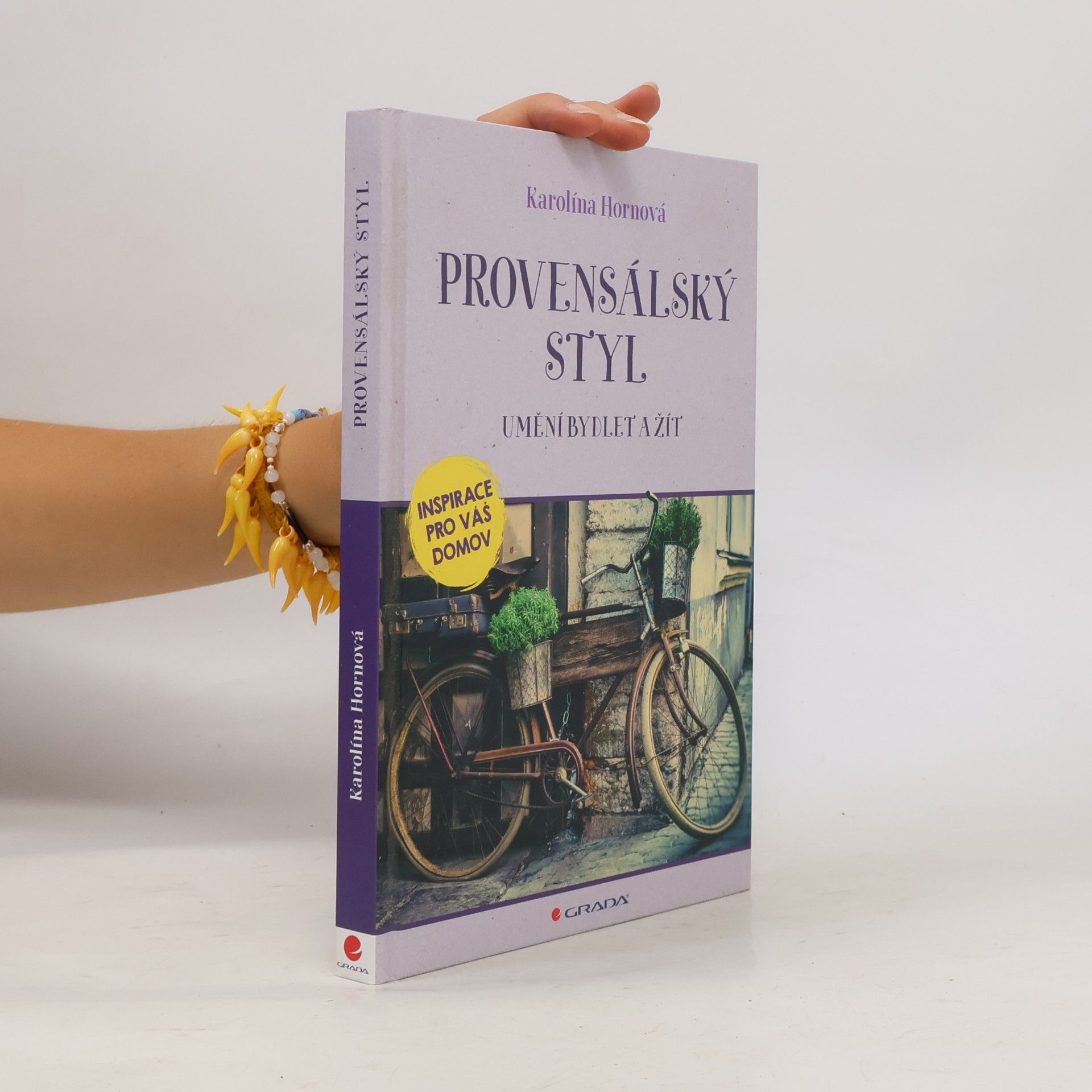 Karolína Hornová Provensálský styl: Umění bydlet a žít