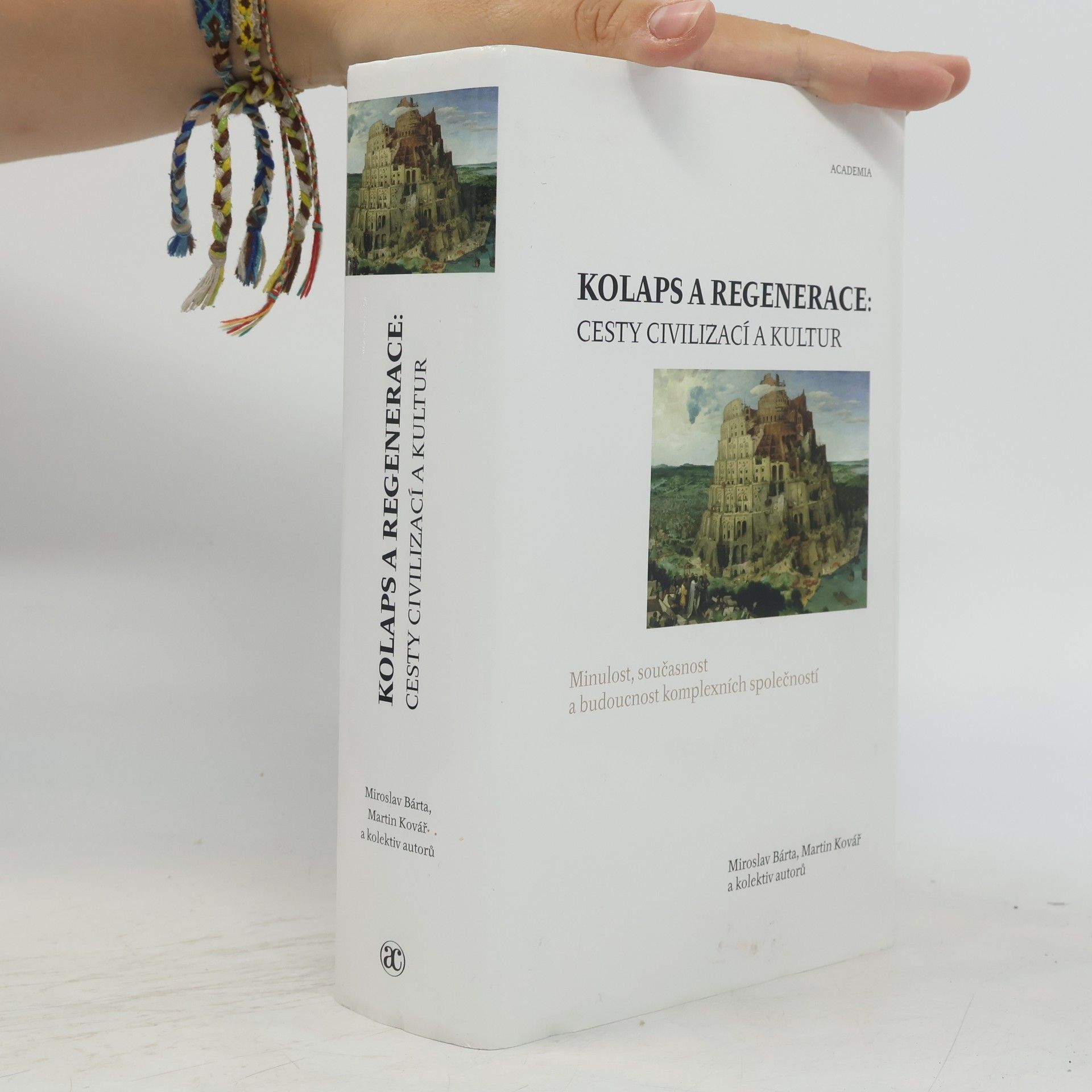 Martin Kovář Kolaps a regenerace. cesty civilizací a kultur