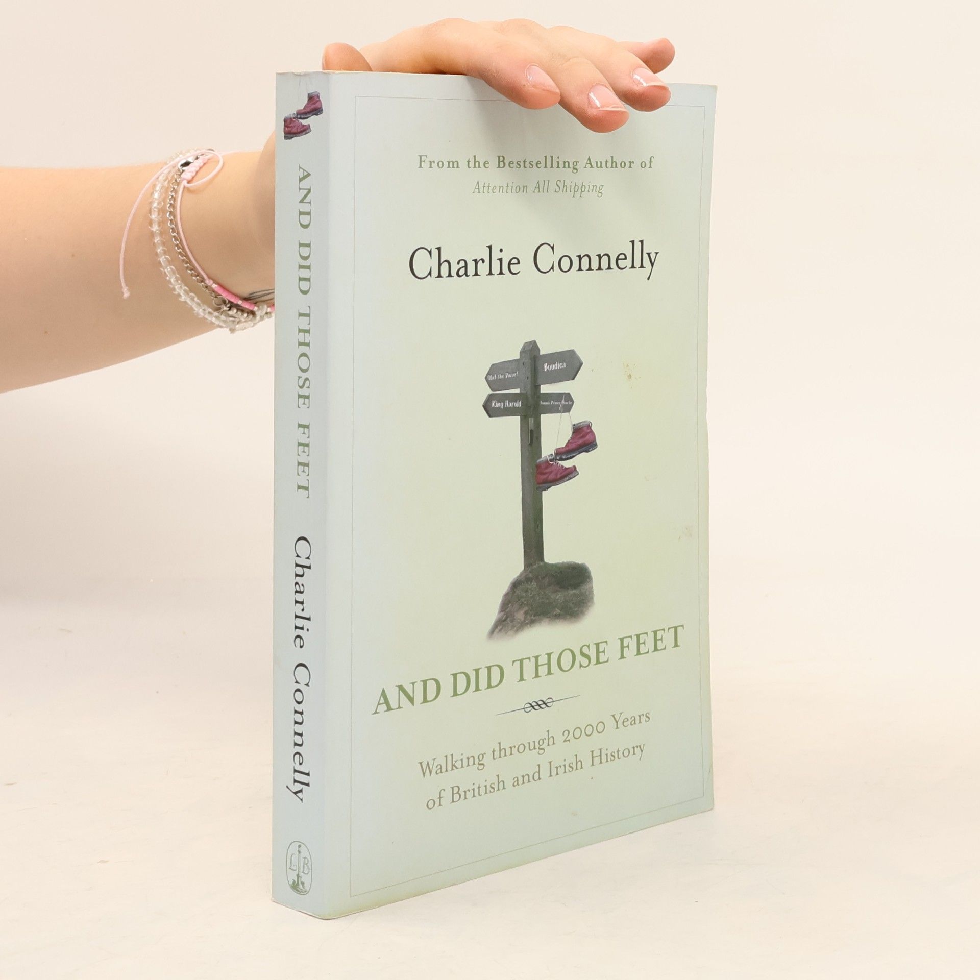 Charlie Connelly And Did Those Feet