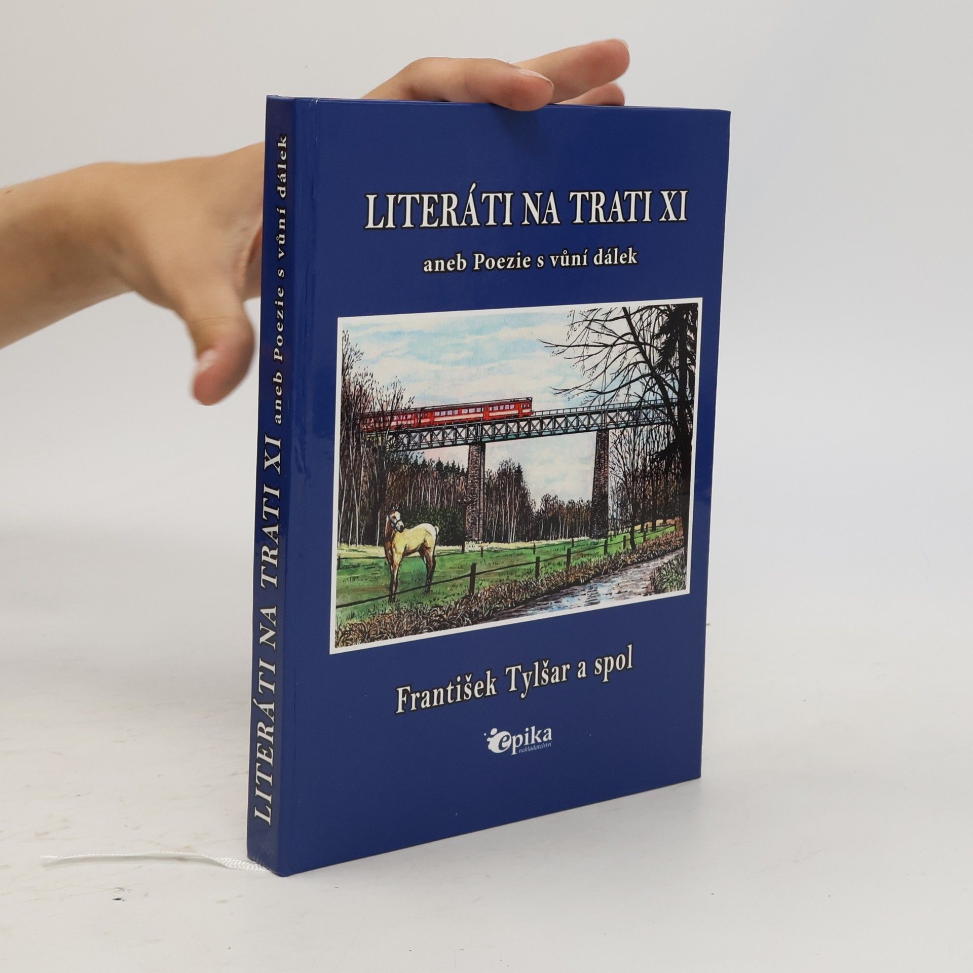 František Tylšar Literáti na trati XI aneb Poezie s vůní dálek