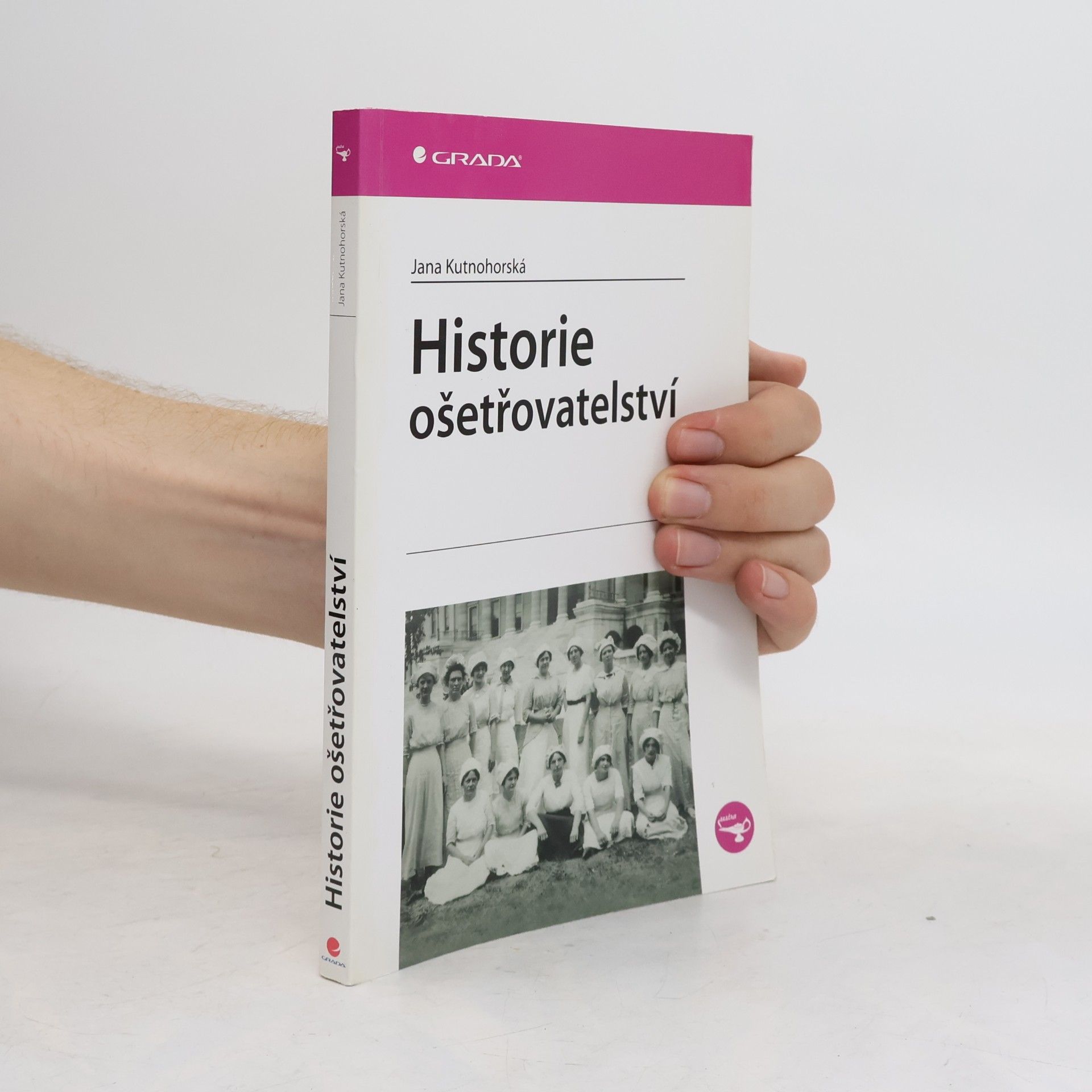 Jana Kutnohorská Historie ošetřovatelství