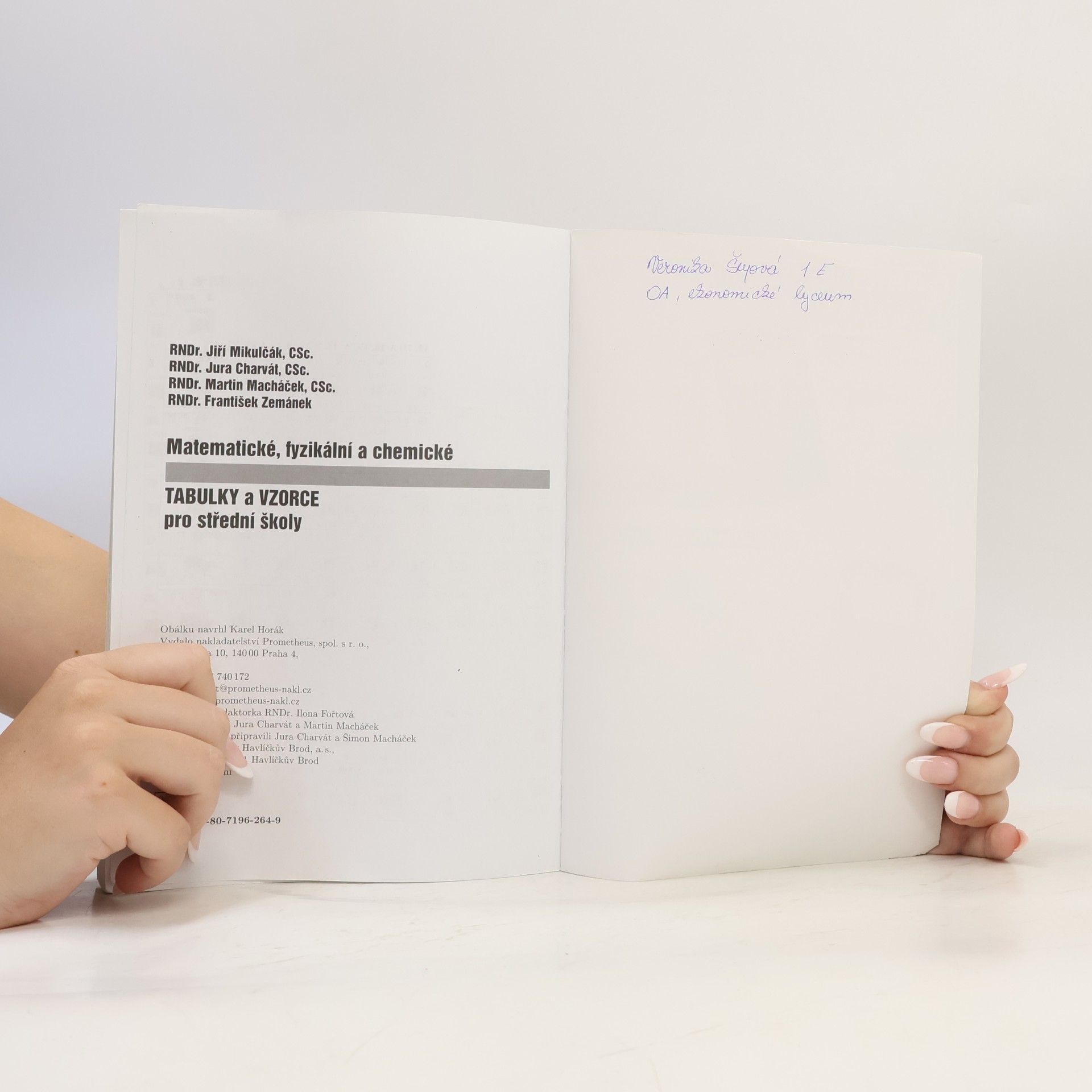 Jiří Mikulčák Matematické, fyzikální a chemické tabulky a vzorce pro střední školy