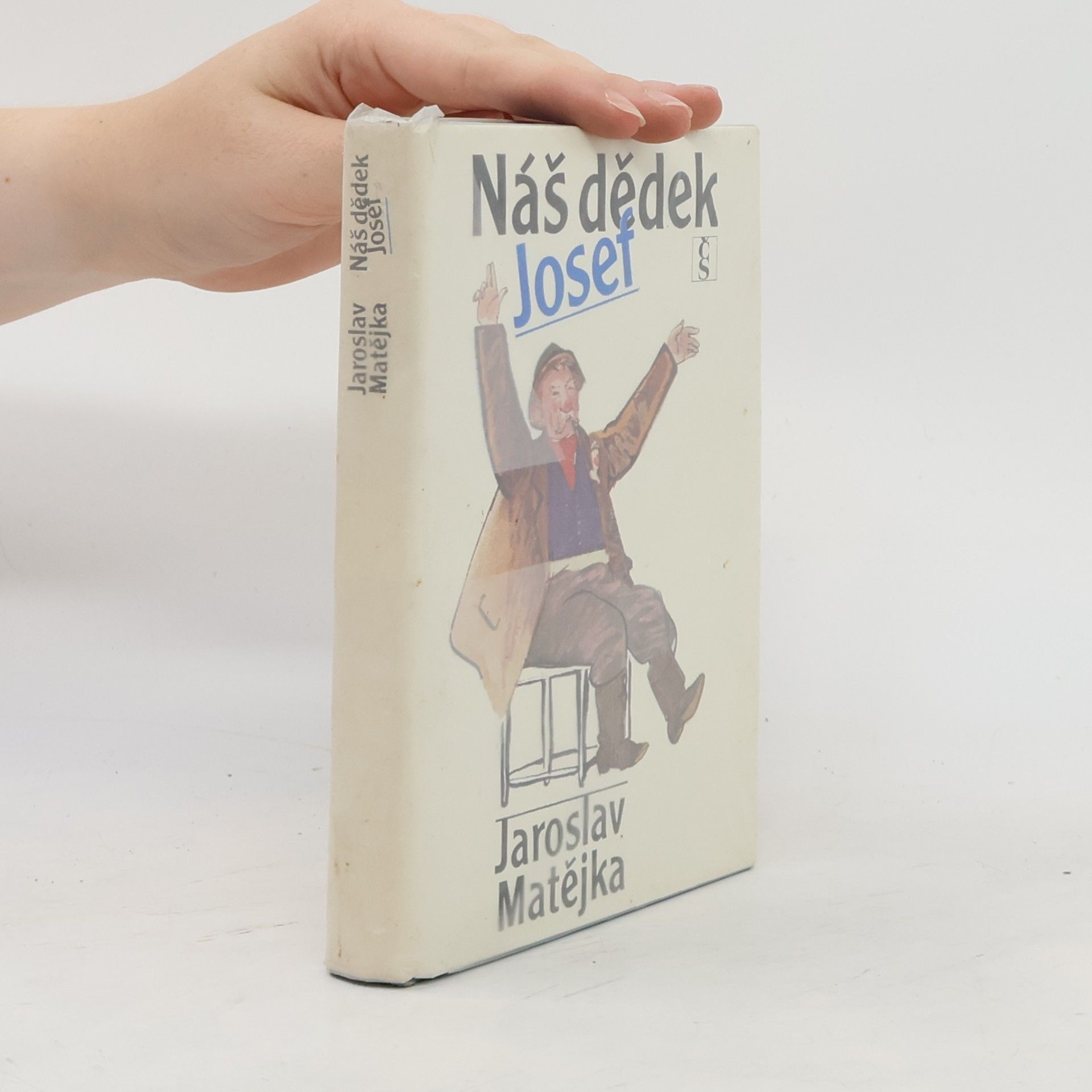 Jaroslav Matějka Náš dědek Josef