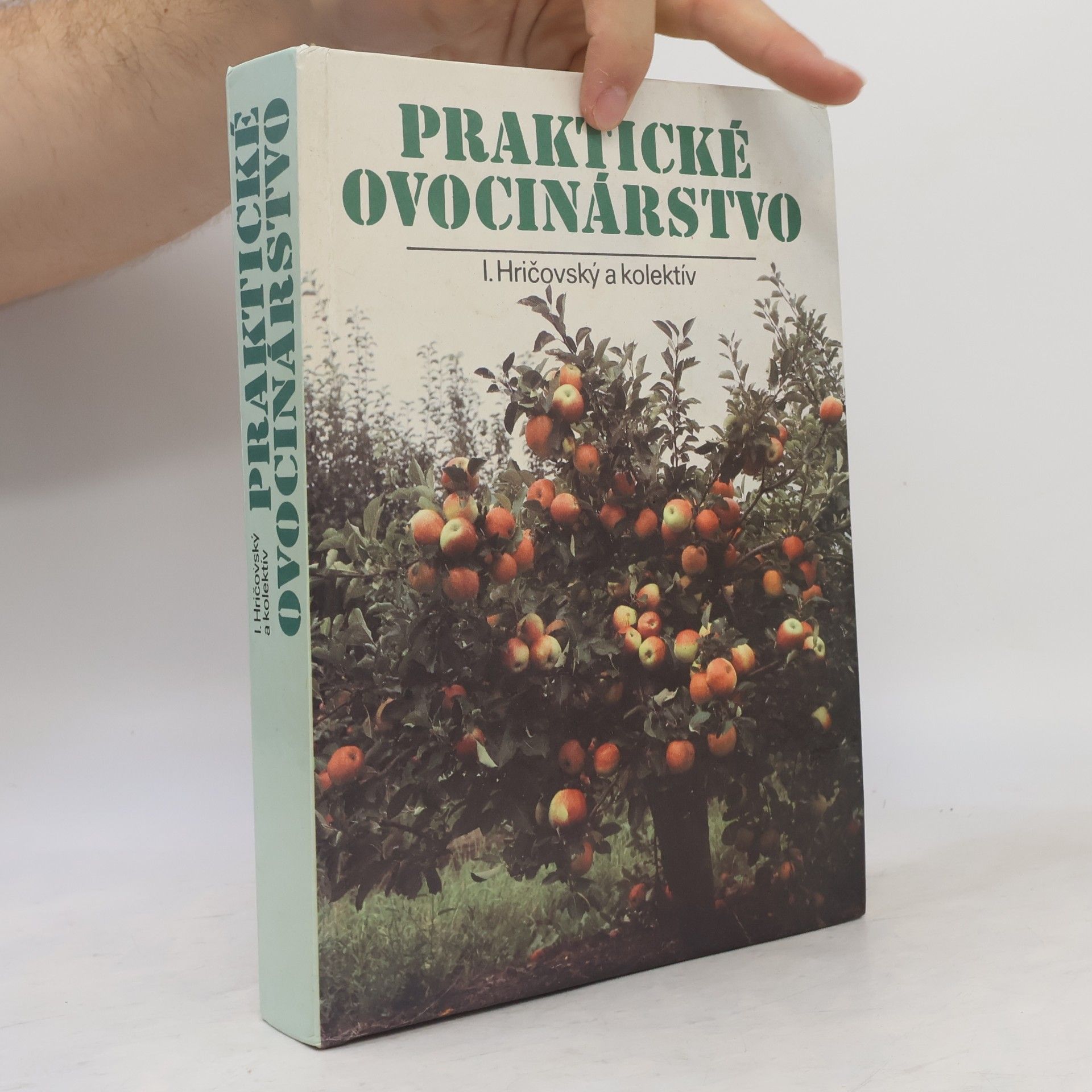 Ivan Hričovský Praktické ovocinárstvo