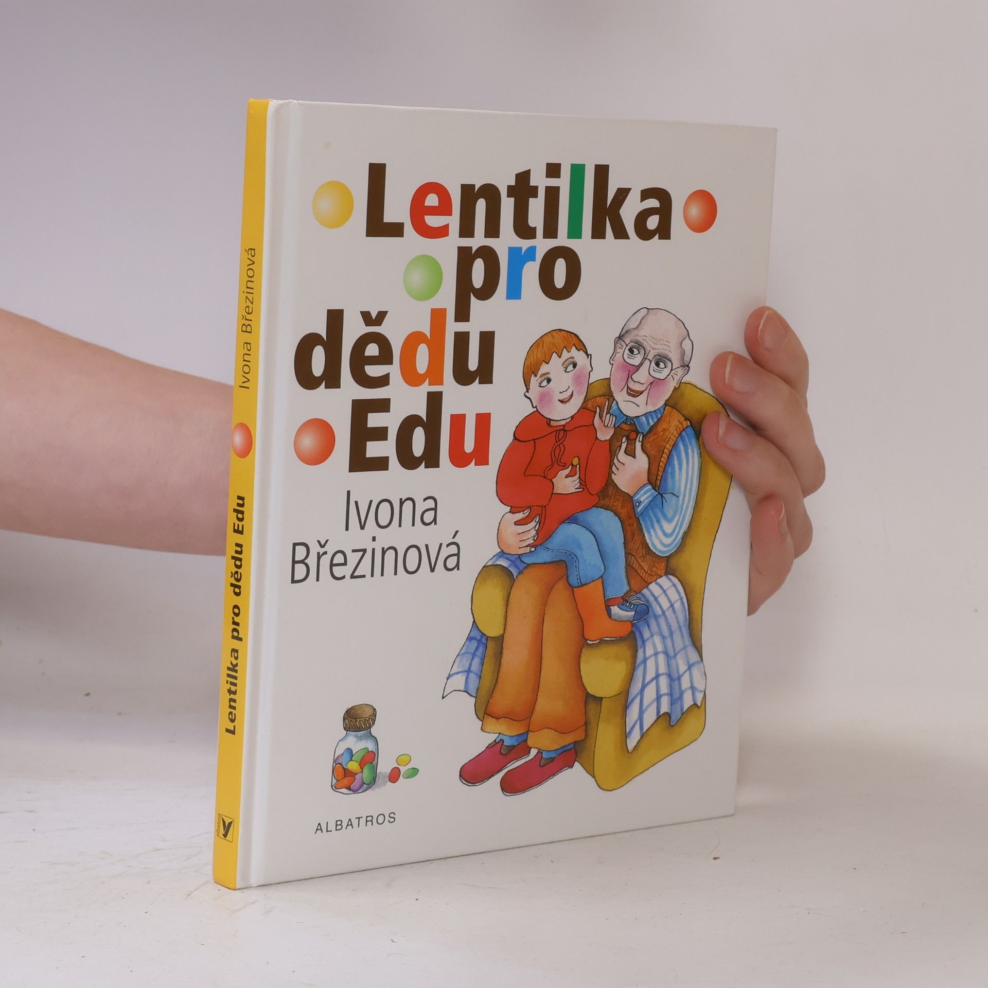 Ivona Březinová Lentilka pro dědu Edu