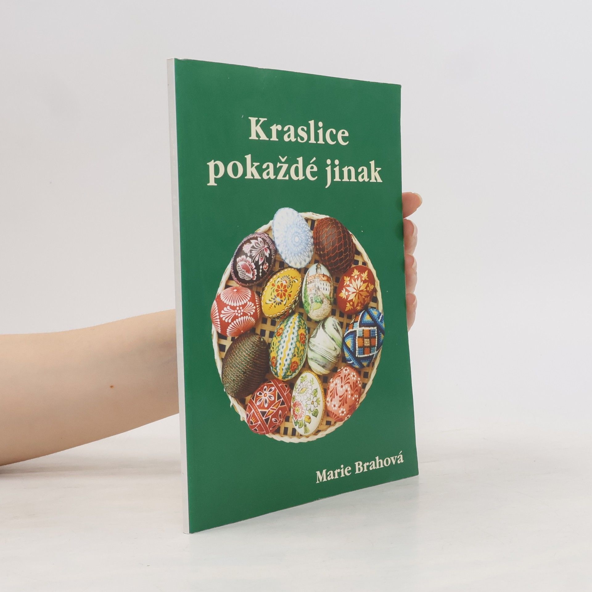Brahová Marie Kraslice pokaždé jinak