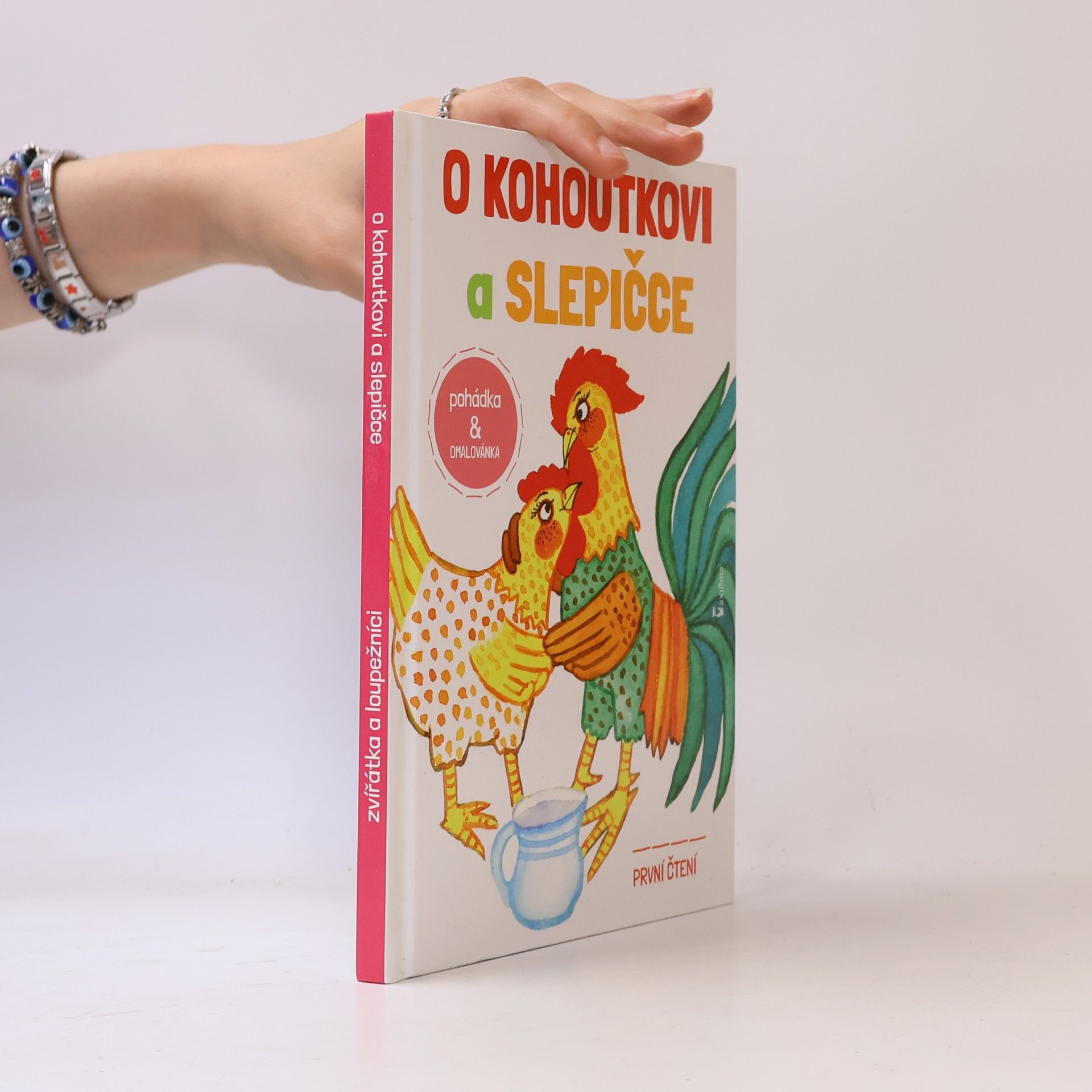 Renáta Frančíková O kohoutkovi a slepičce ; Zvířátka a loupežníci