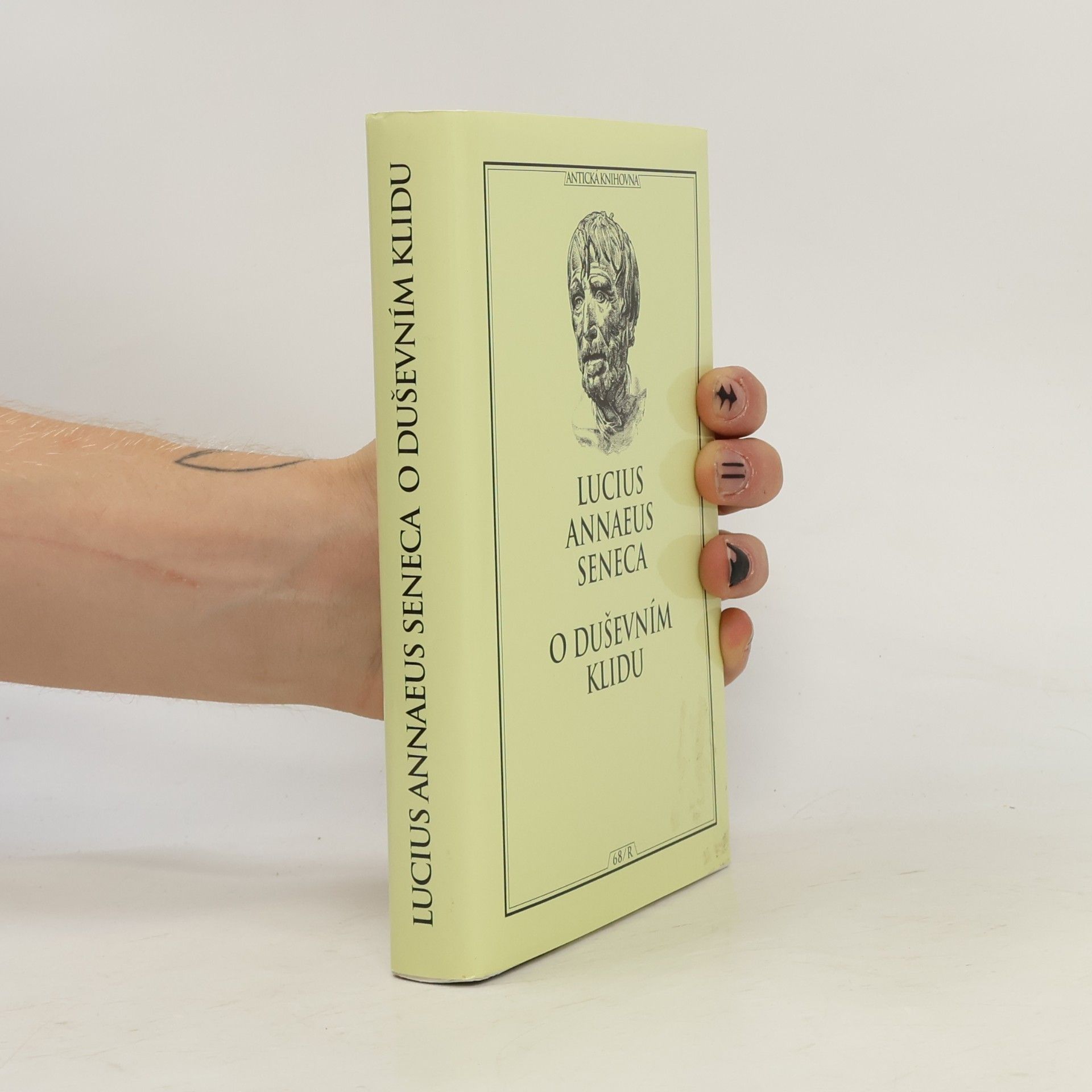 Lucius Annaeus Seneca O duševním klidu