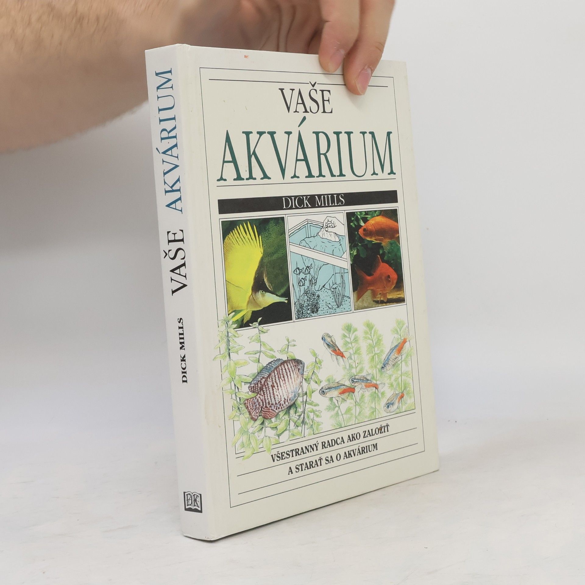 Dick Mills Vaše akvárium