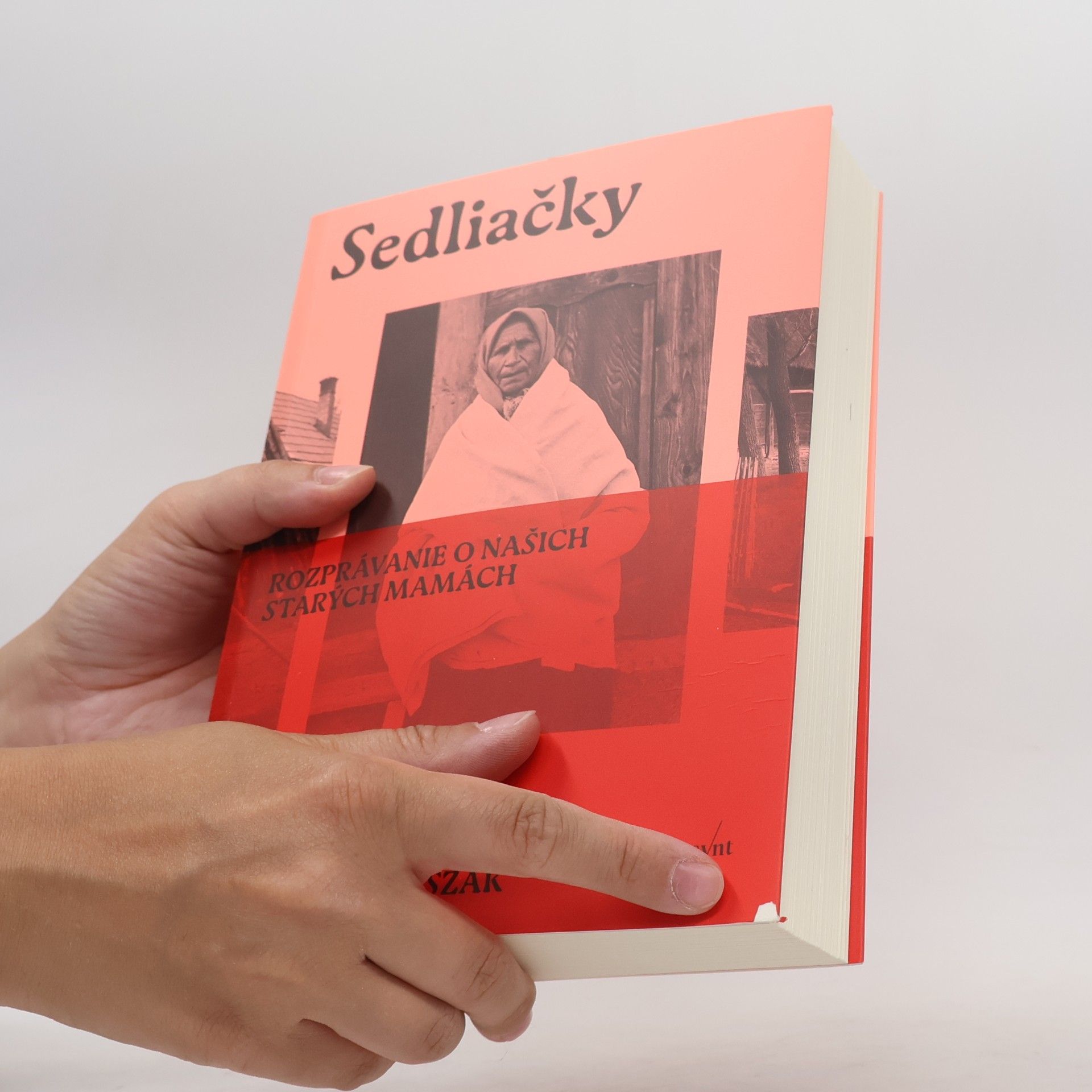 Kuciel Frydryszak Joanna Sedliačky: Rozprávanie o našich starých mamách