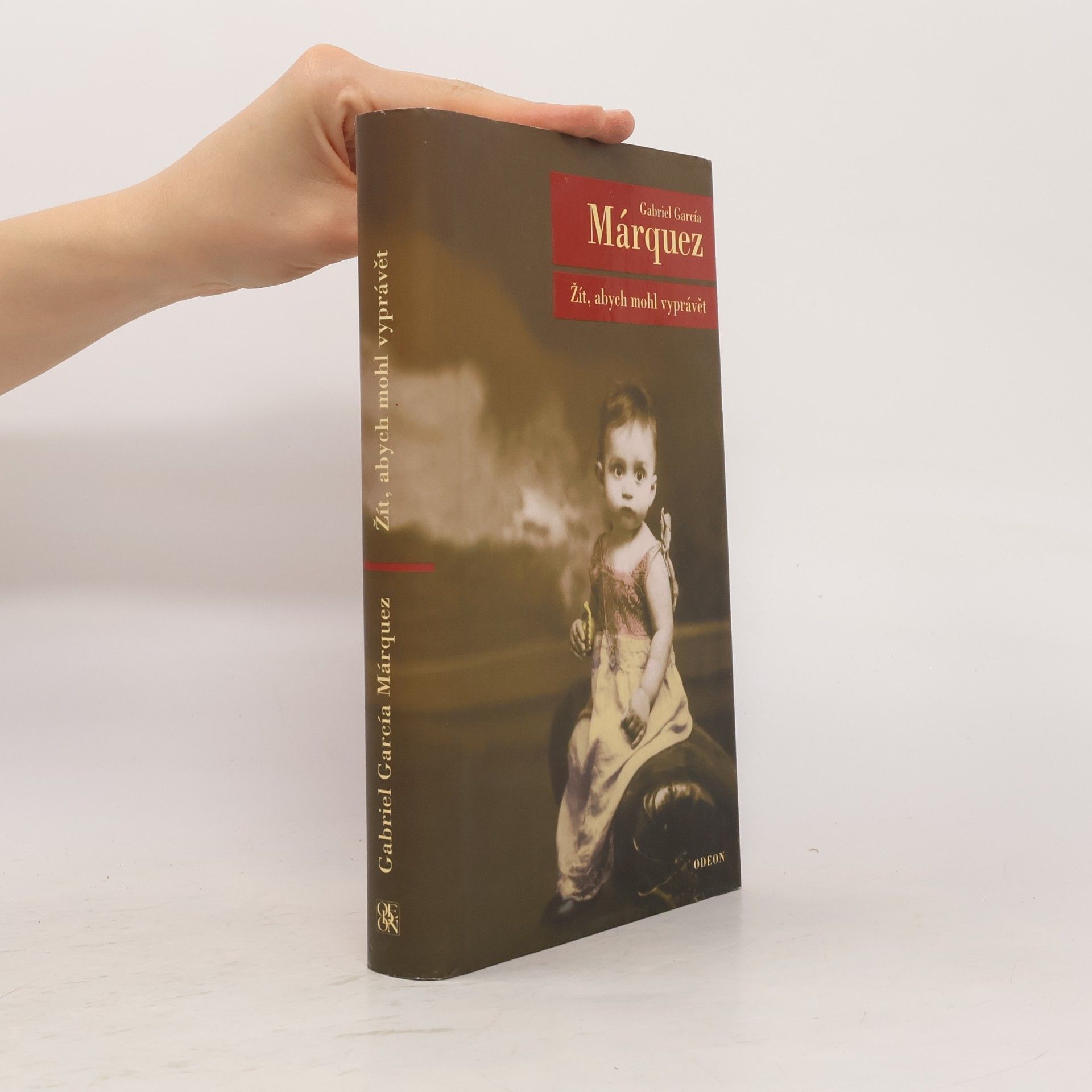 Gabriel García Márquez Žít, abych mohl vyprávět
