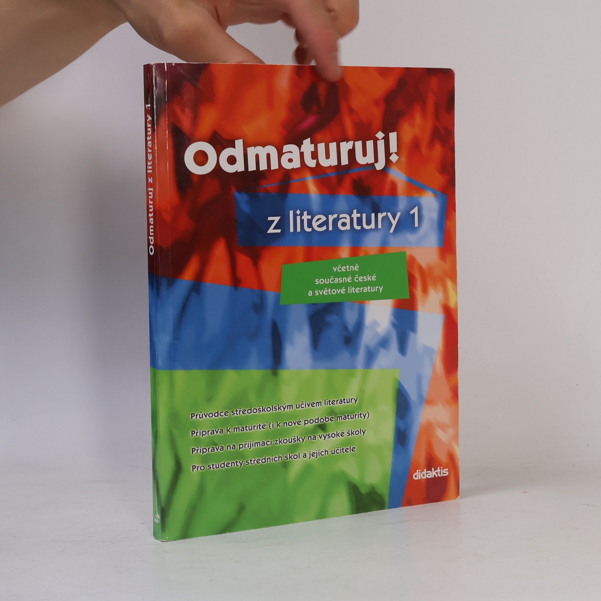Kolektiv autorů Odmaturuj! z literatury 1 : včetně současné české a světové literatury