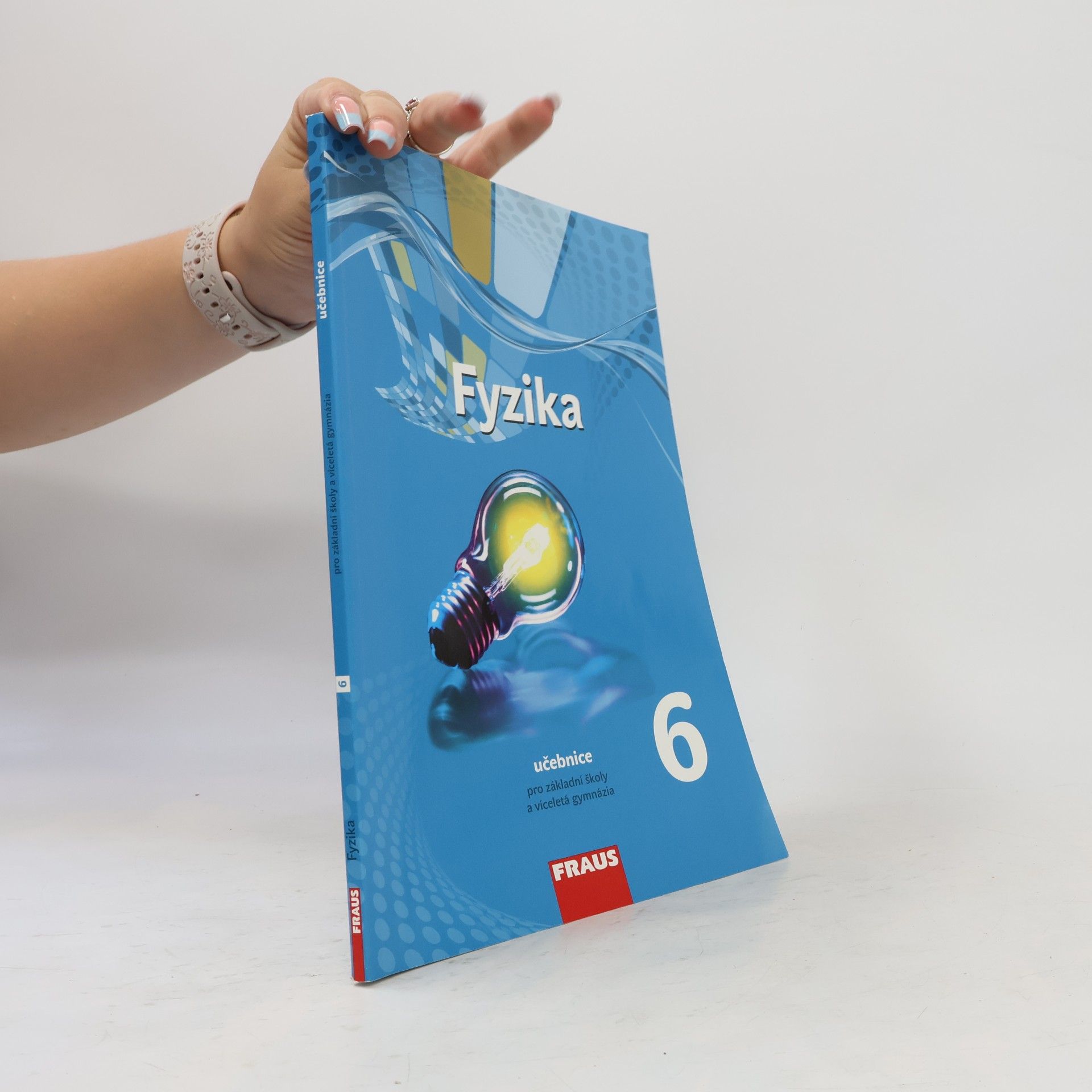 Autorenkollektiv Fyzika 6. Nová generace. Učebnice