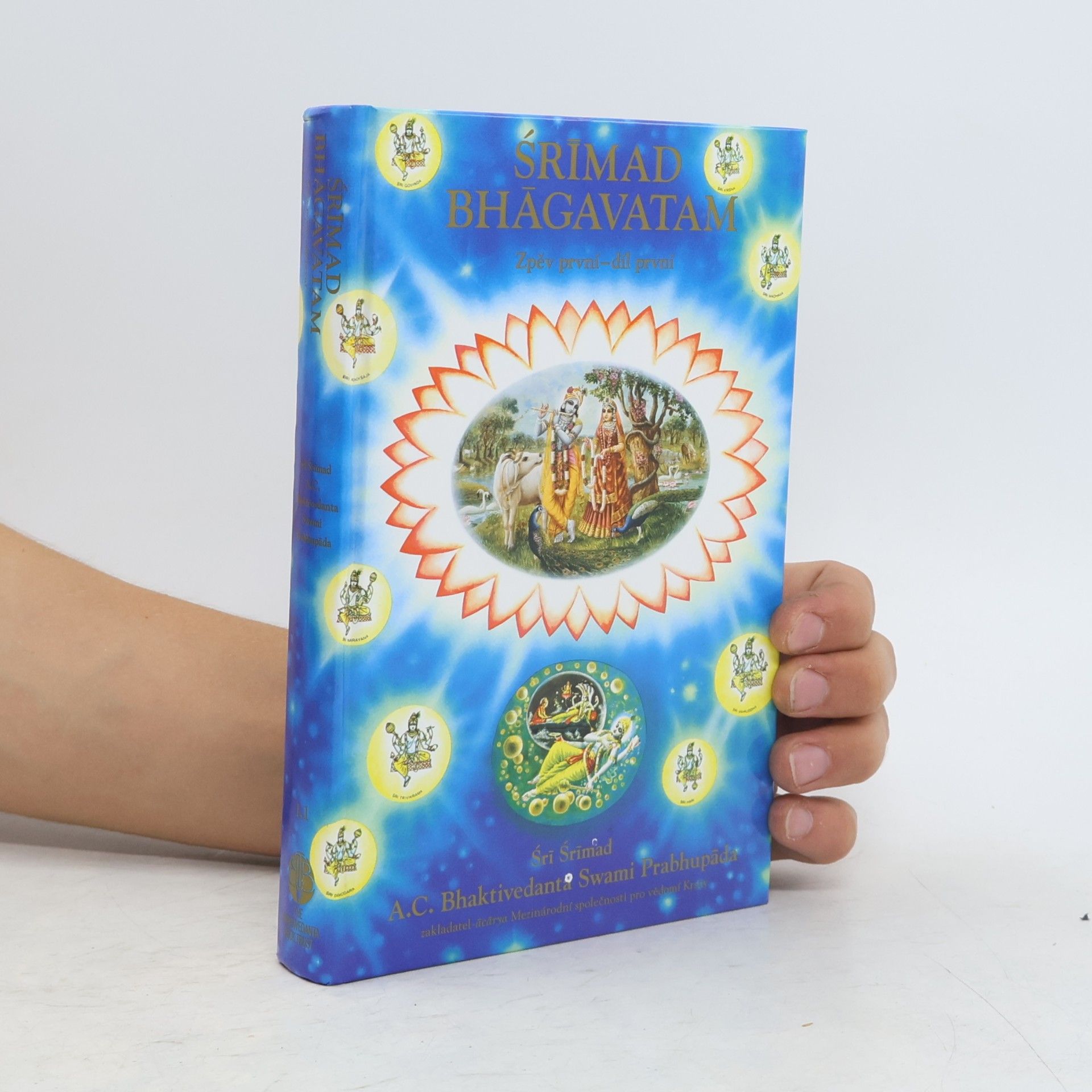 A.C. Bhaktivedanta Swami Prabhupada Srímad Bhágavatam. Zpěv první - díl první