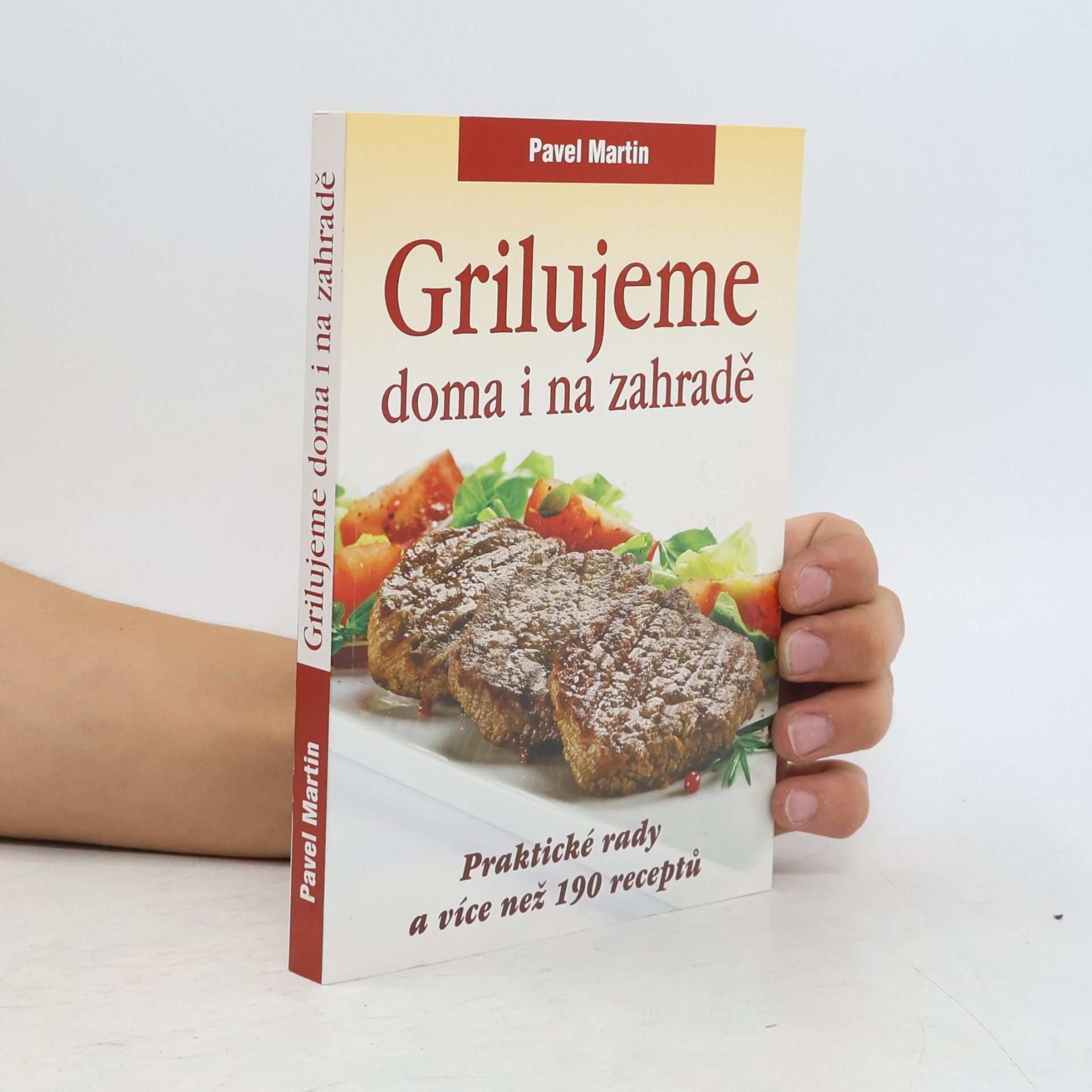 Martin Gabriel Pavel Grilujeme doma i na zahradě