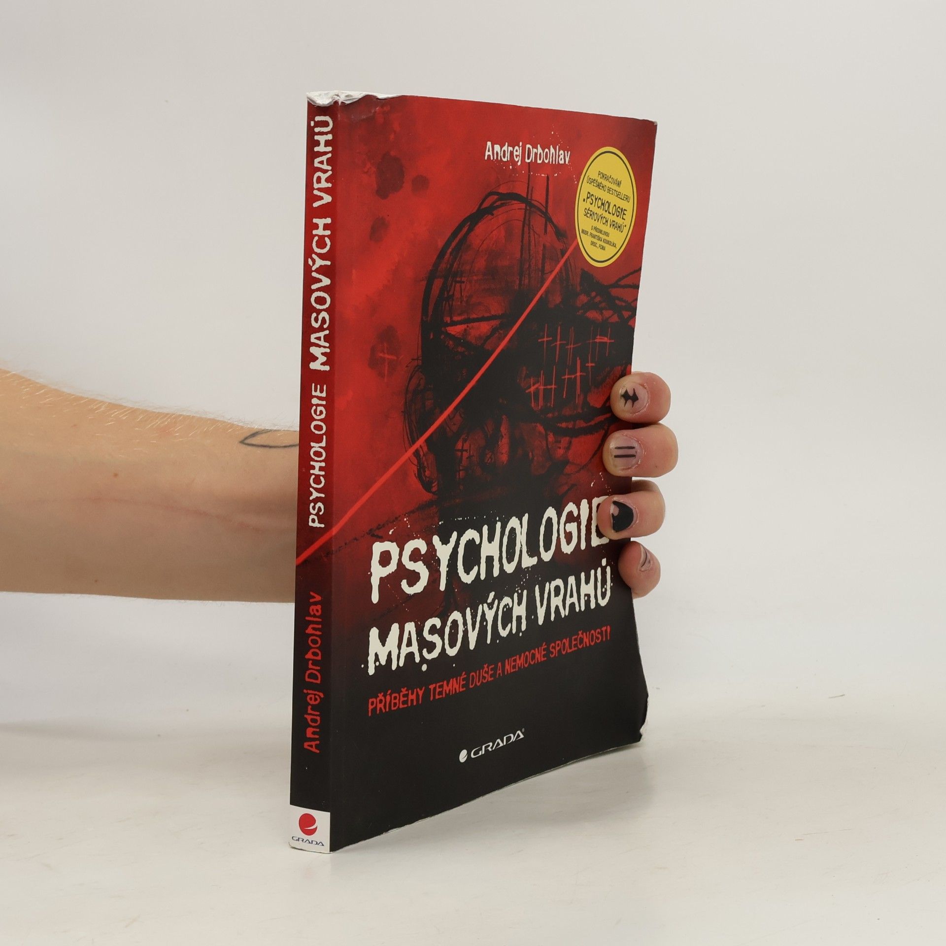 Andrej Drbohlav Psychologie masových vrahů