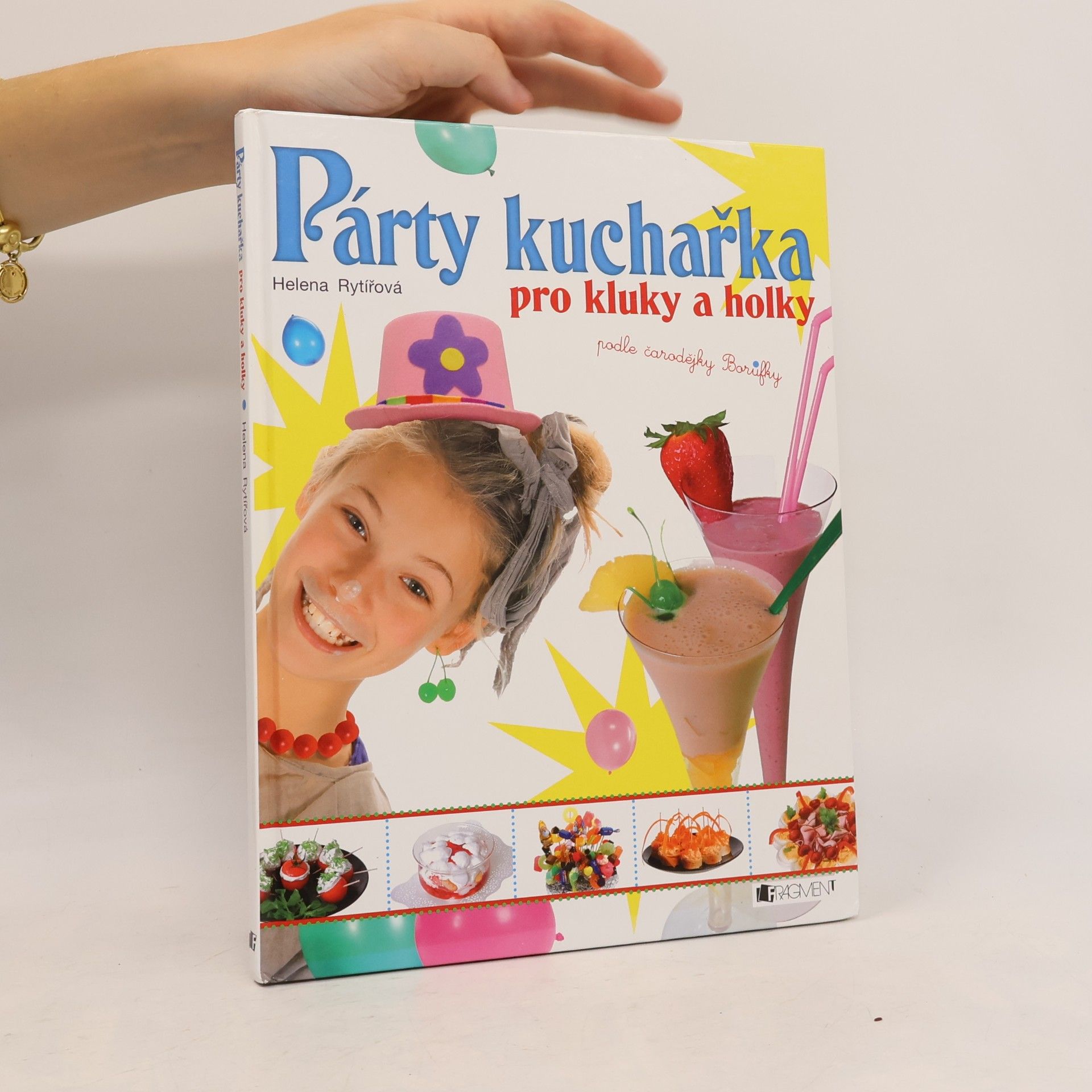 Helena Rytířová Párty kuchařka pro kluky a holky : podle čarodějky Borůfky