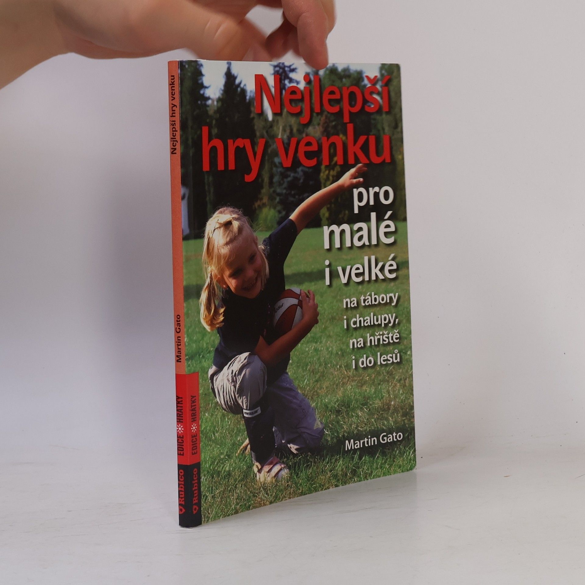 Martin Pelčák Nejlepší hry venku pro malé i velké