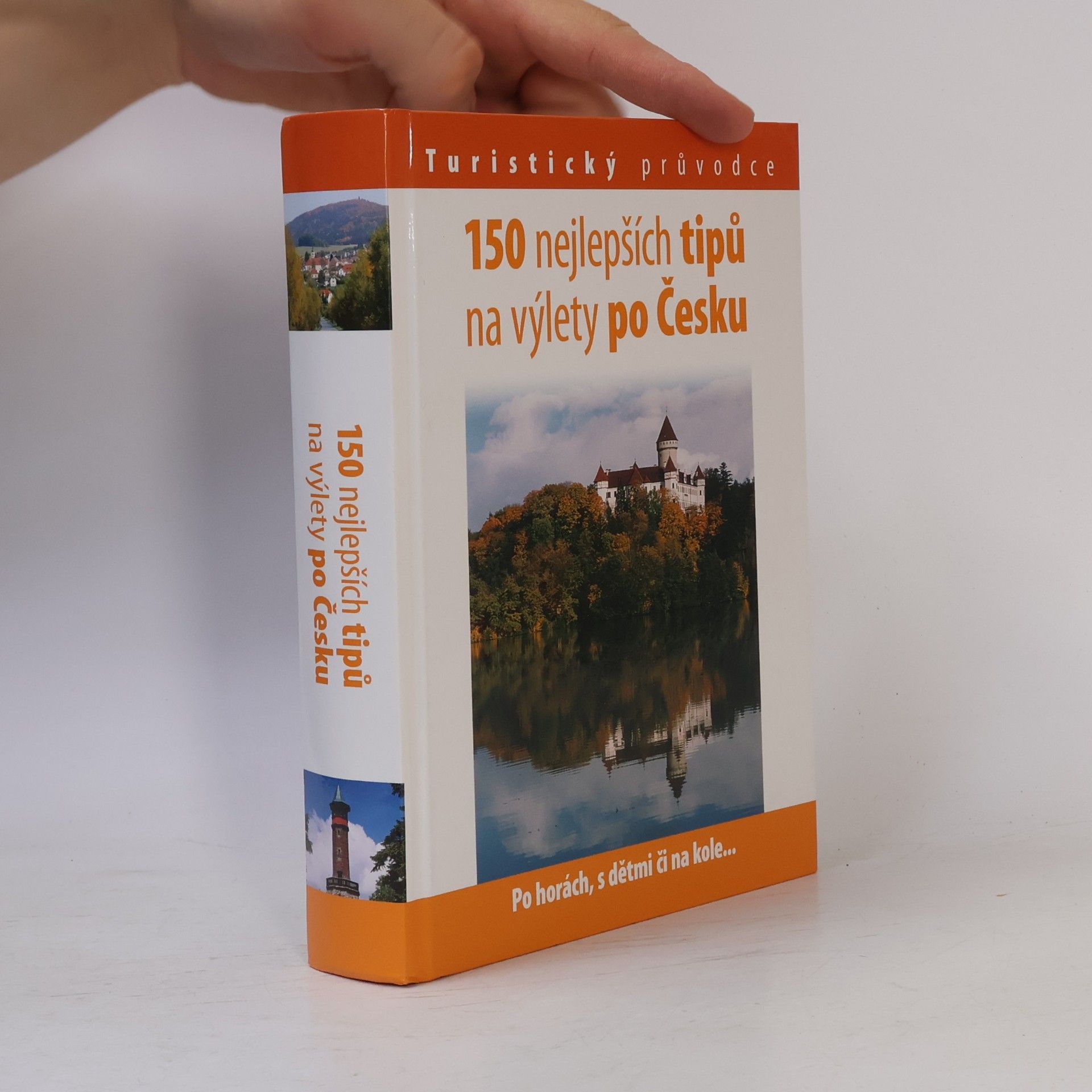 150 nejlepších tipů na výlety po Česku