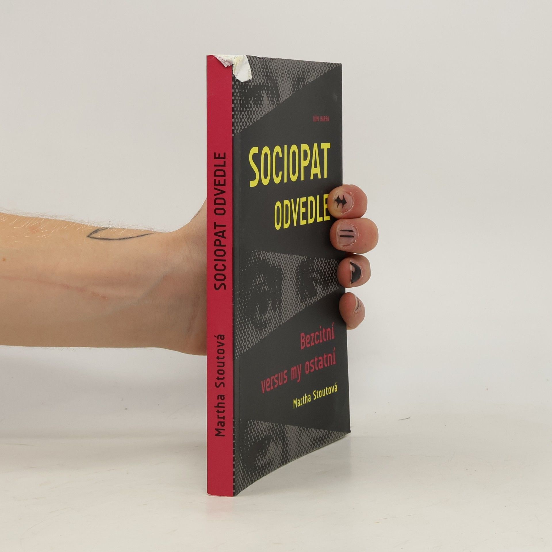 Martha Stout Sociopat odvedle. Bezcitní versus my ostatní