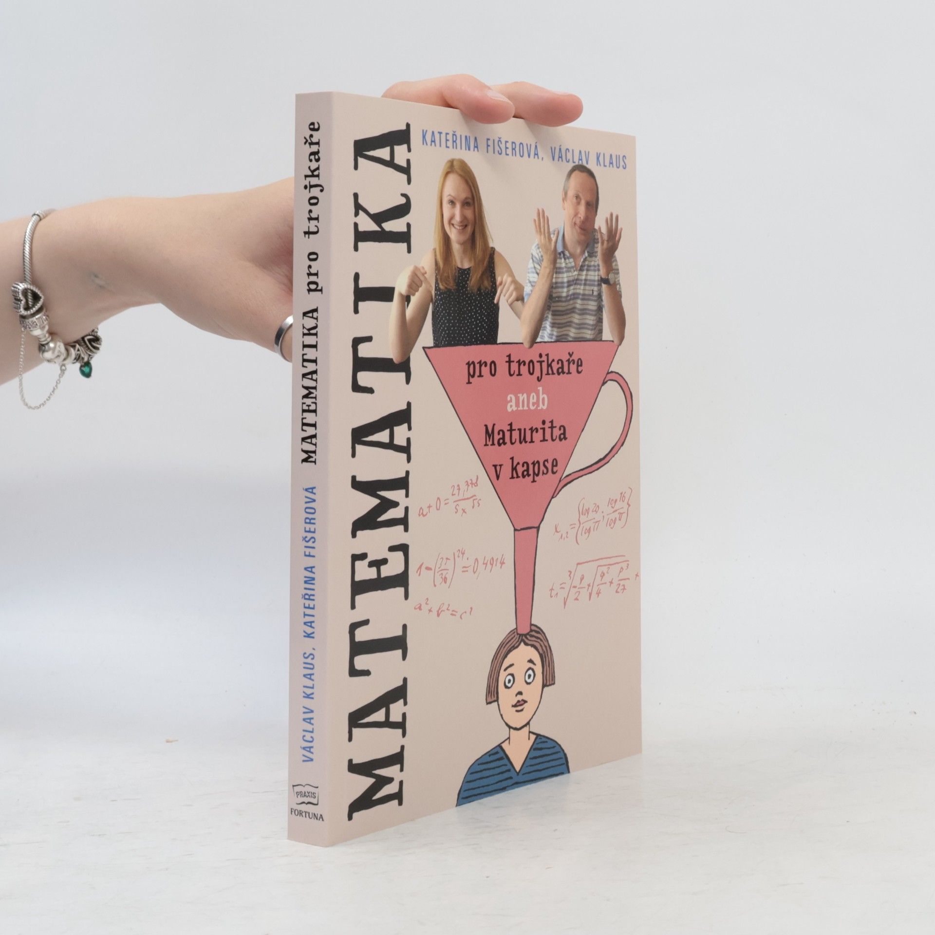 Václav Klaus Matematika pro trojkaře, aneb, Maturita v kapse