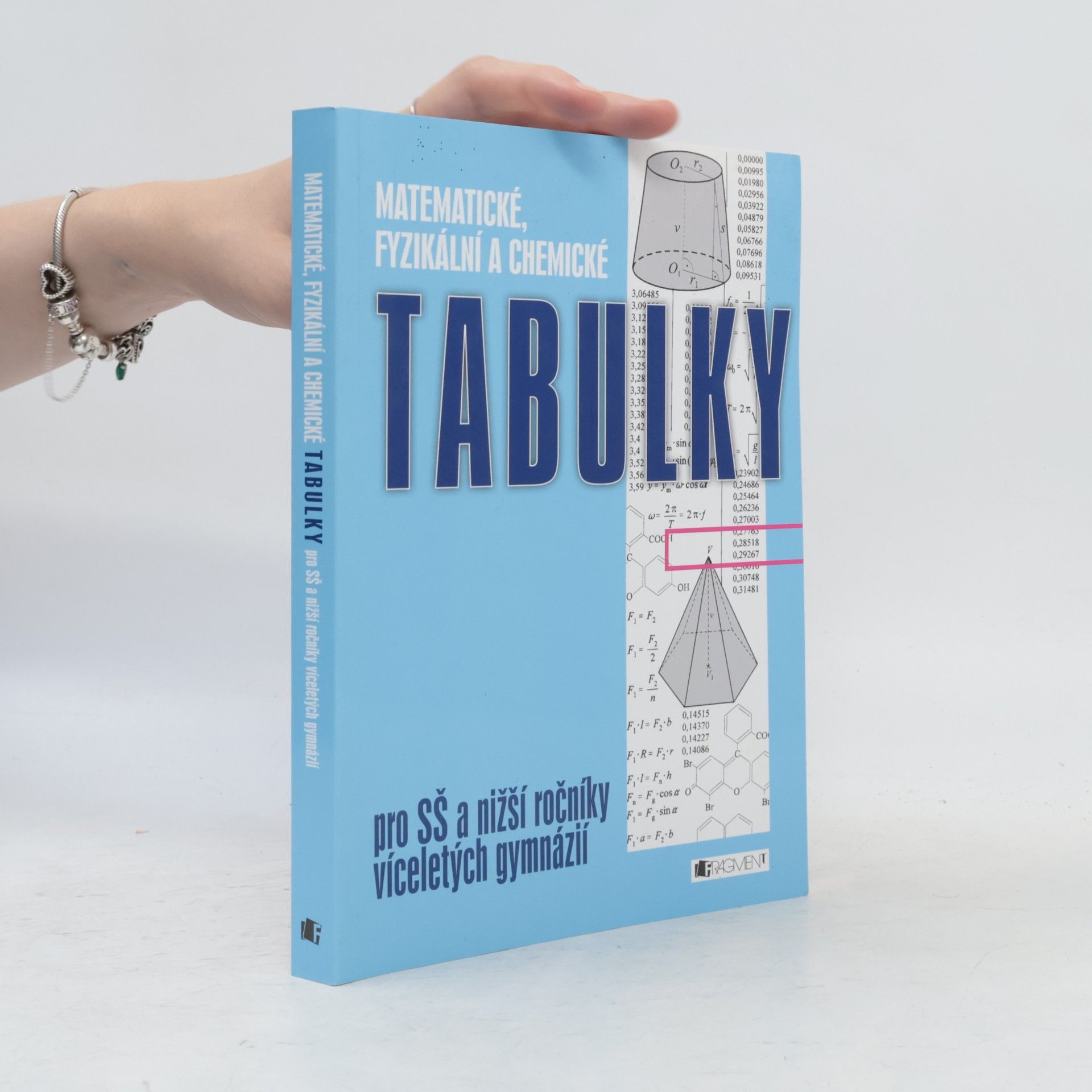 Bohumír Kotlík Matematické, fyzikální a chemické tabulky: Pro SŠ a nižší ročníky víceletých gymnázií
