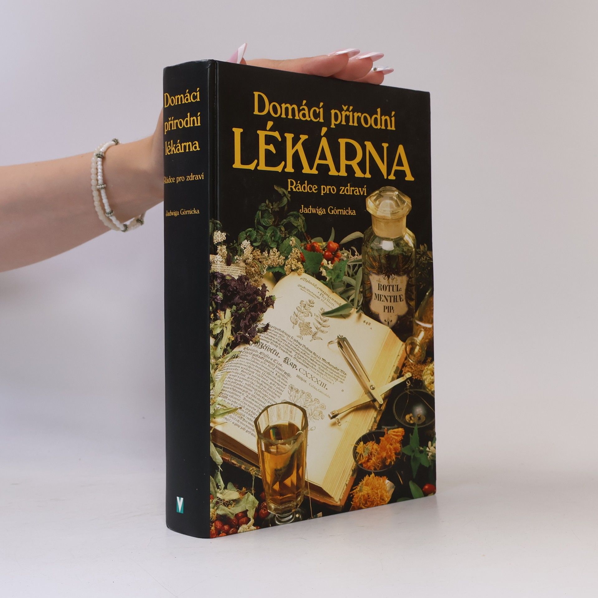 Jadwiga Górnicka Domácí přírodní lékárna