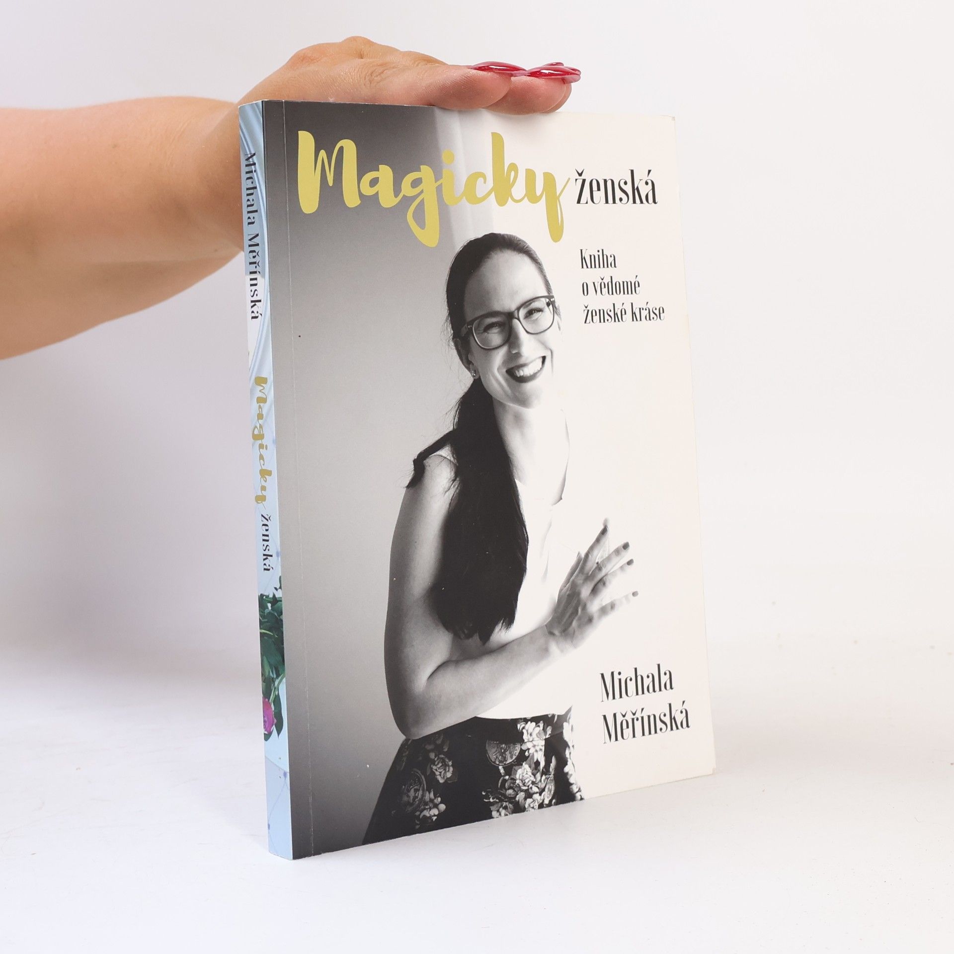 Michala Měřínská Magicky ženská. Kniha o vědomé ženské kráse.