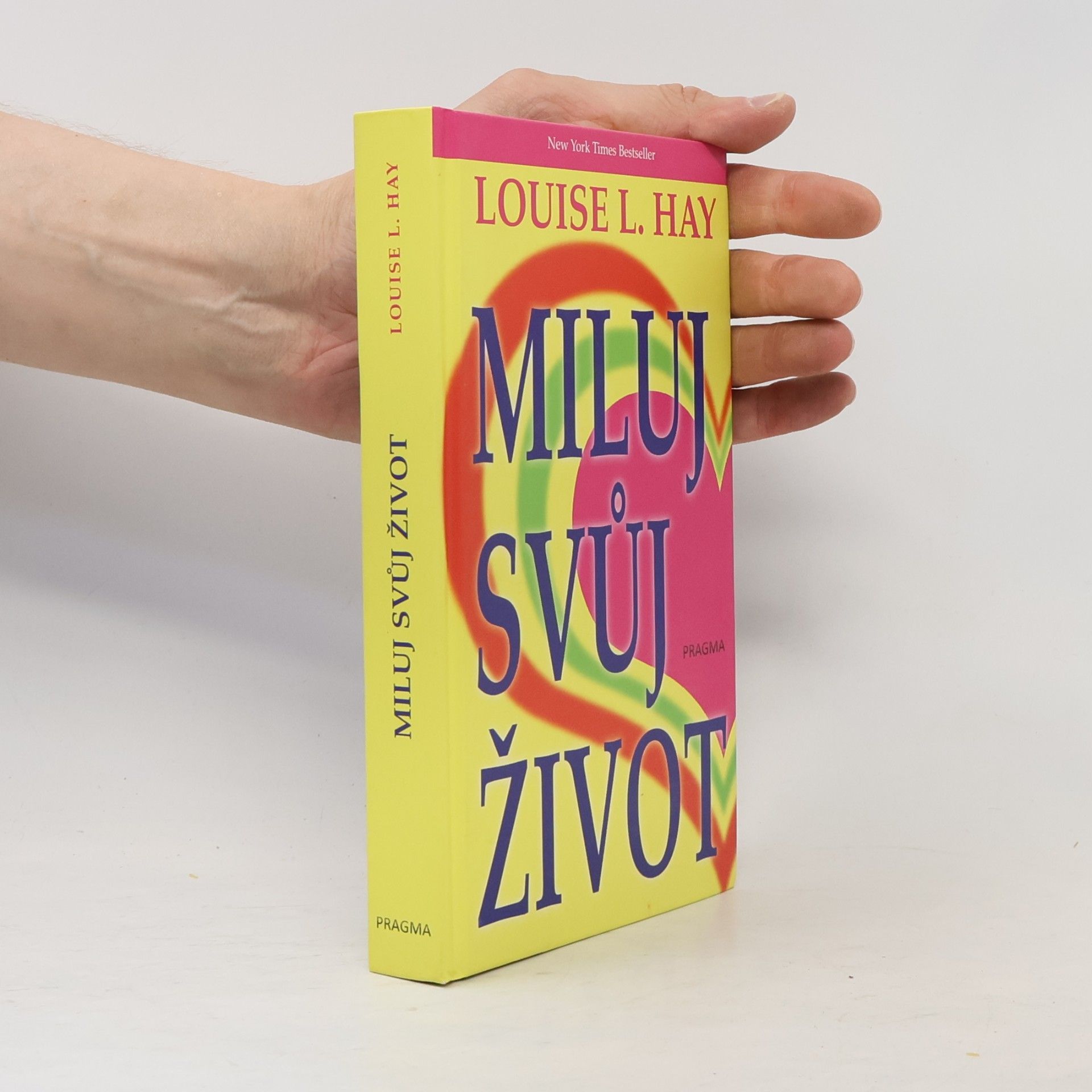 Louise Lynn Hay Miluj svůj život