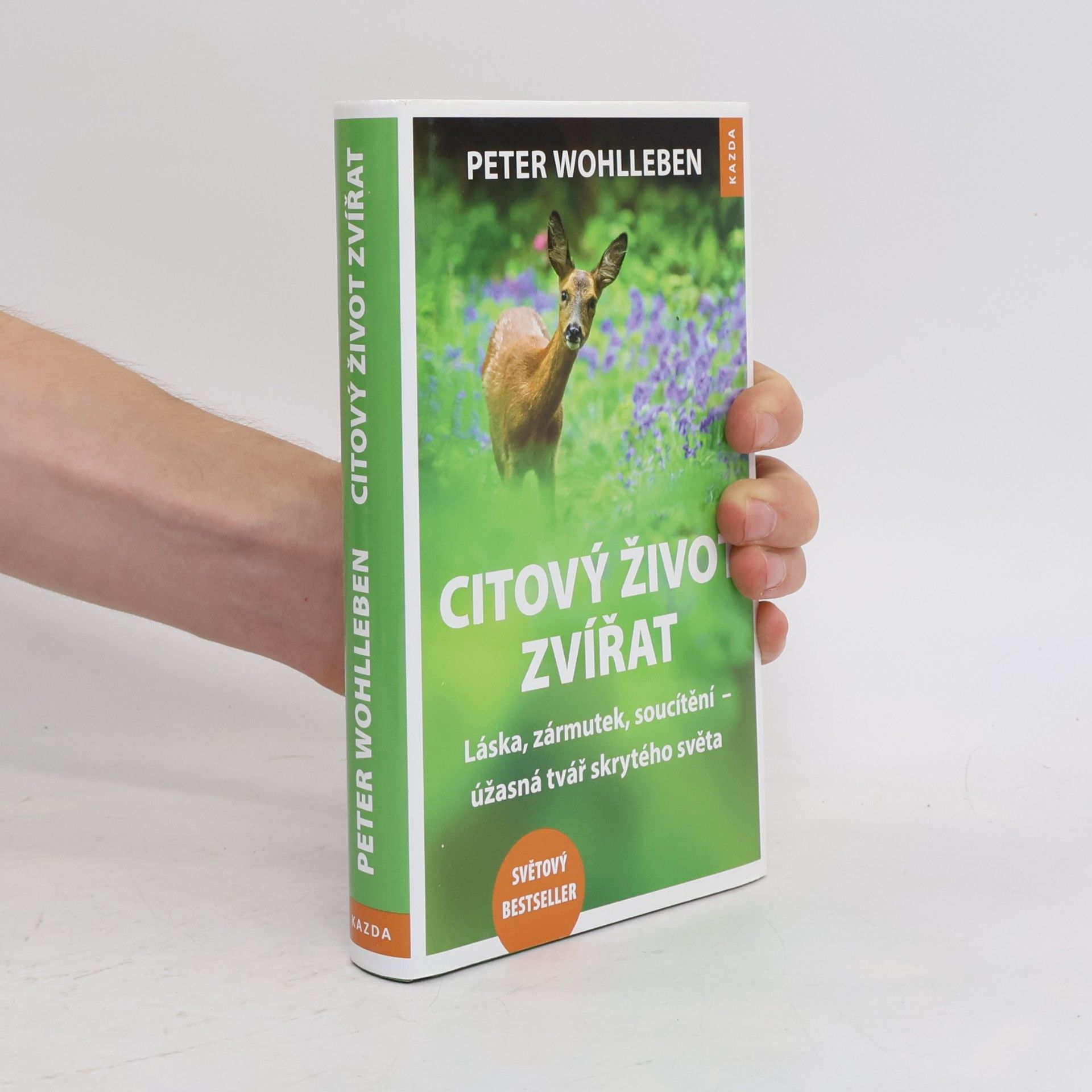 Peter Wohlleben Citový život zvířat. Láska, zármutek, soucítění - úžasná tvář skrytého světa