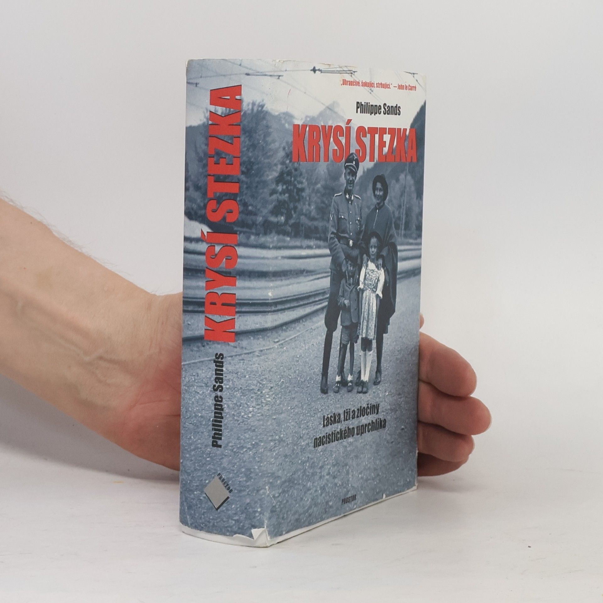 Philippe Sands Krysí stezka. Láska, lži a zločiny nacistického uprchlíka
